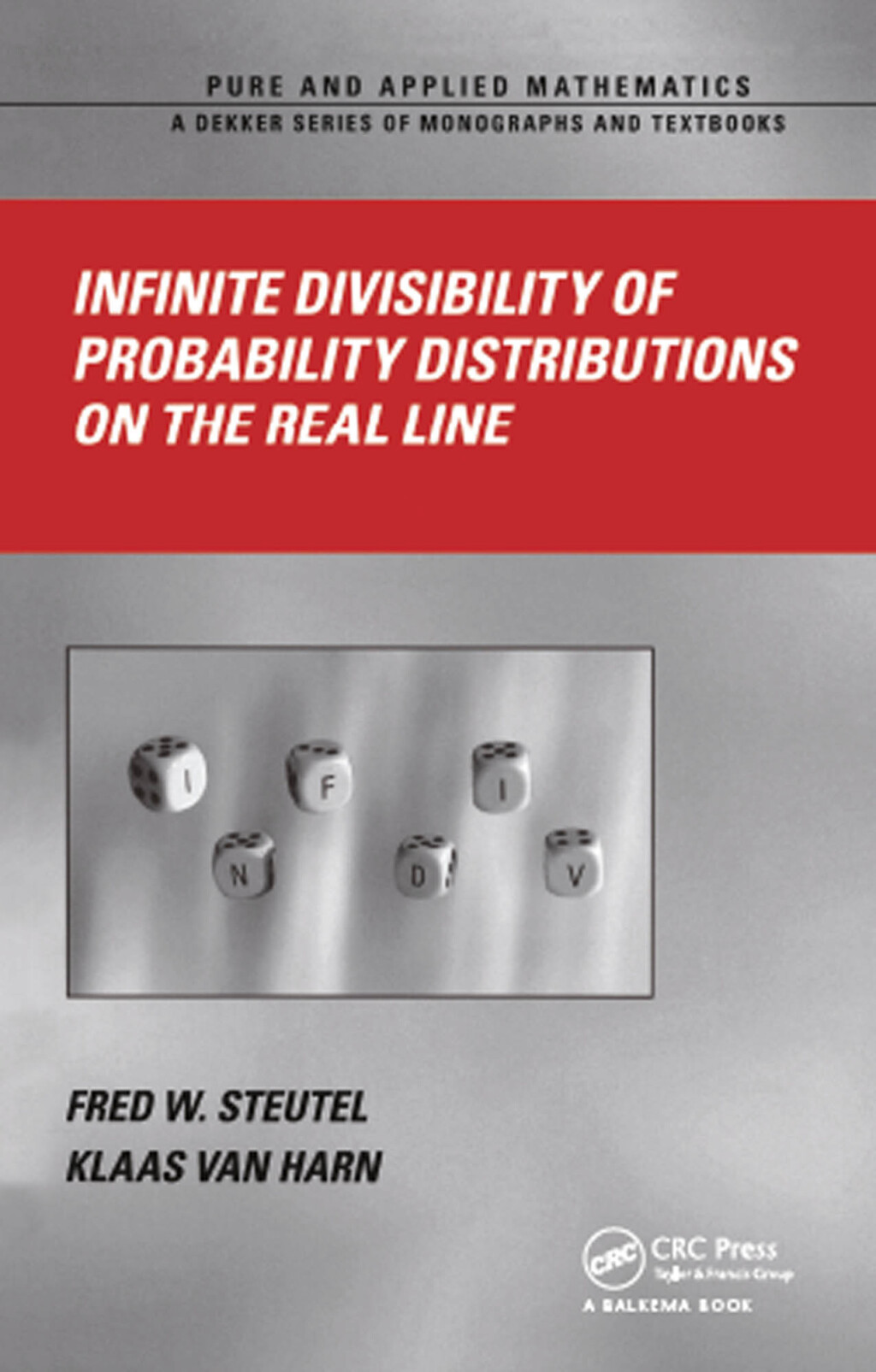 Infinite Divisibility of Probability Distributions on the Real Line 1st Edition