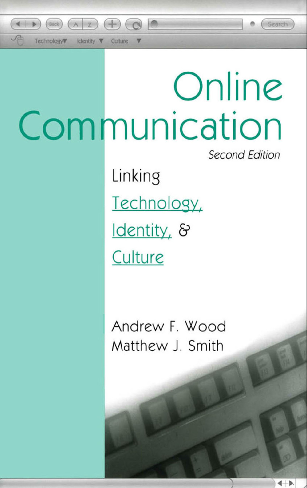 Online Communication Linking Technology, Identity, & Culture 2nd Edition