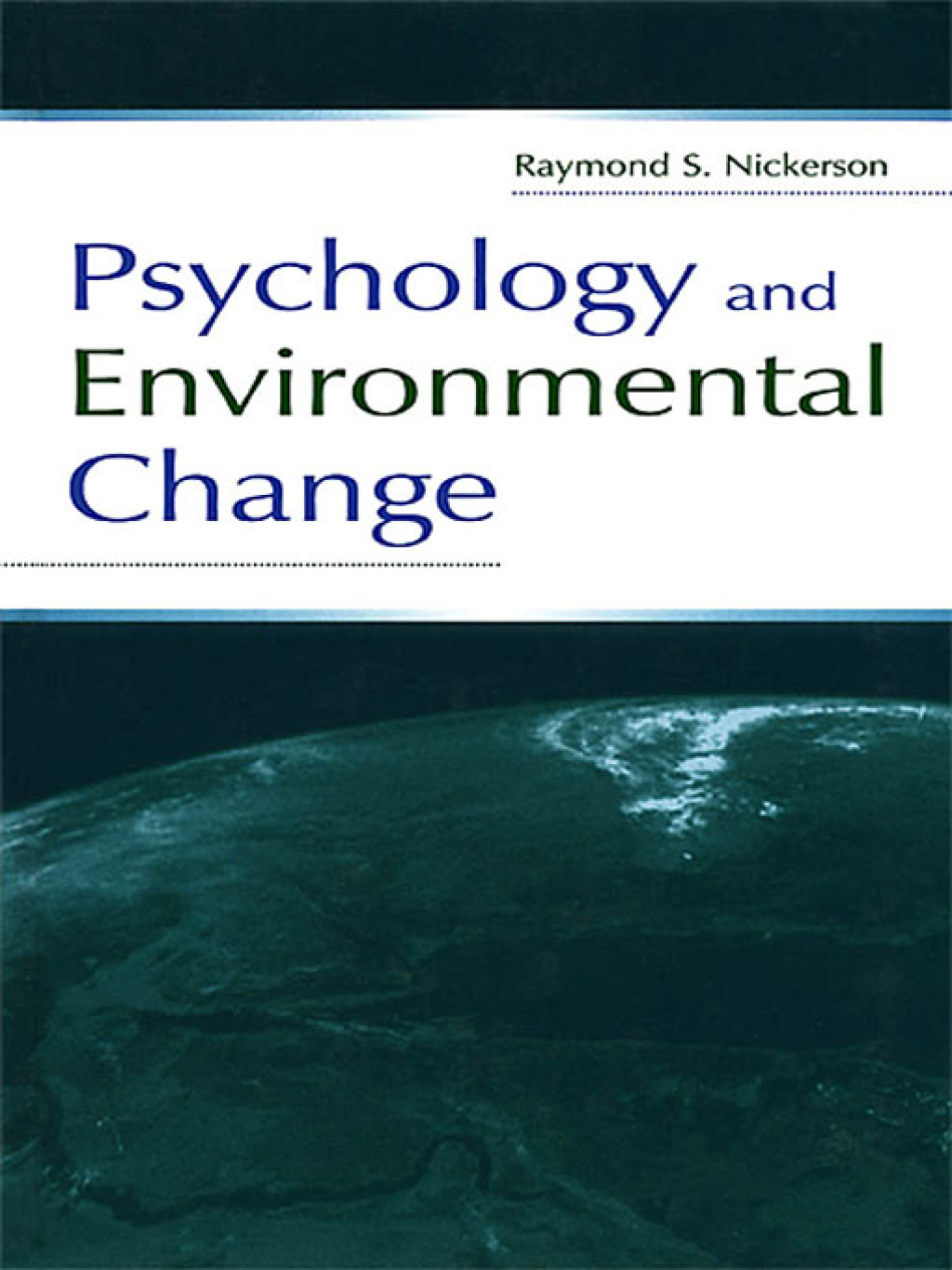 Psychology and Environmental Change 1st Edition