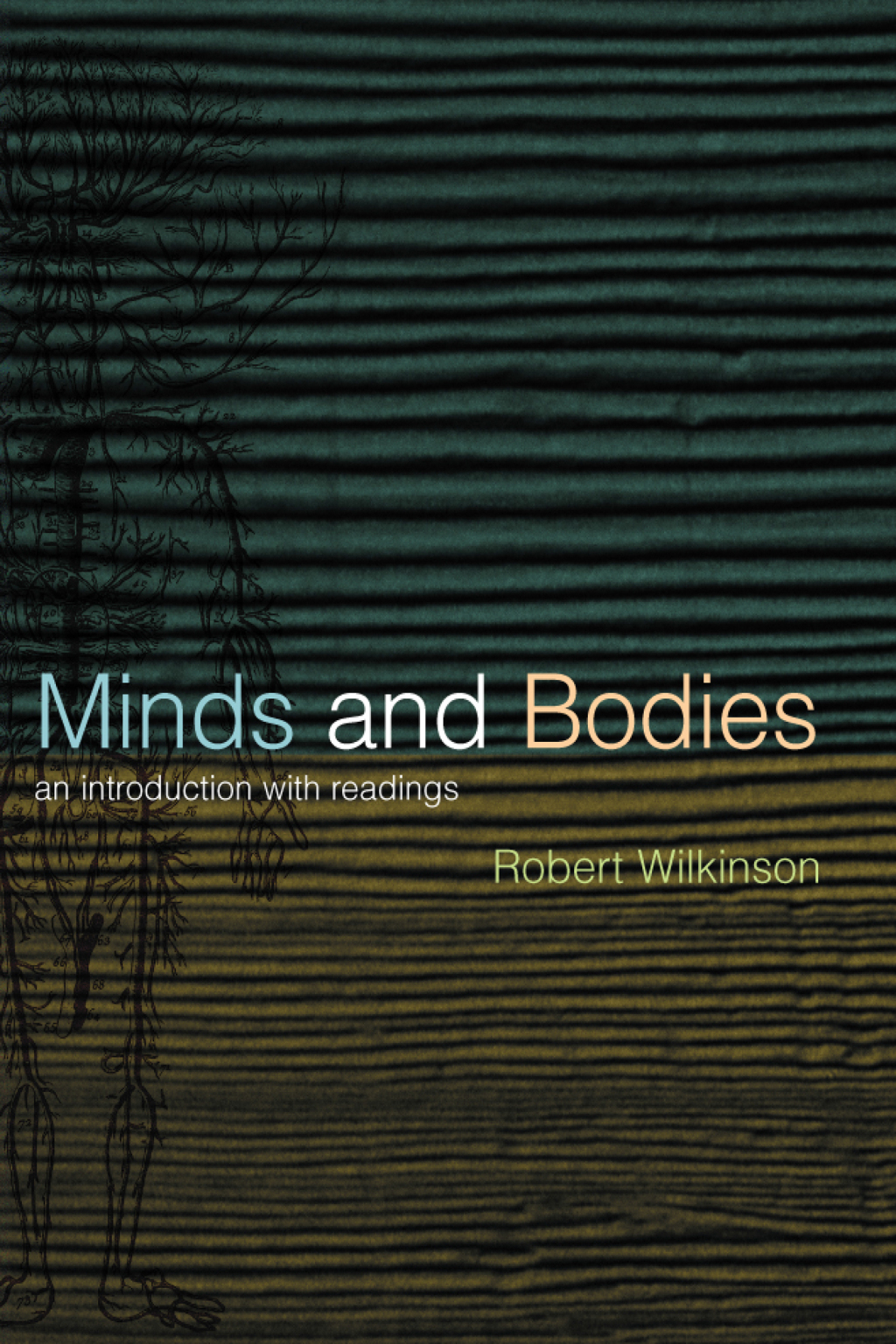 Minds and Bodies An Introduction with Readings 1st Edition