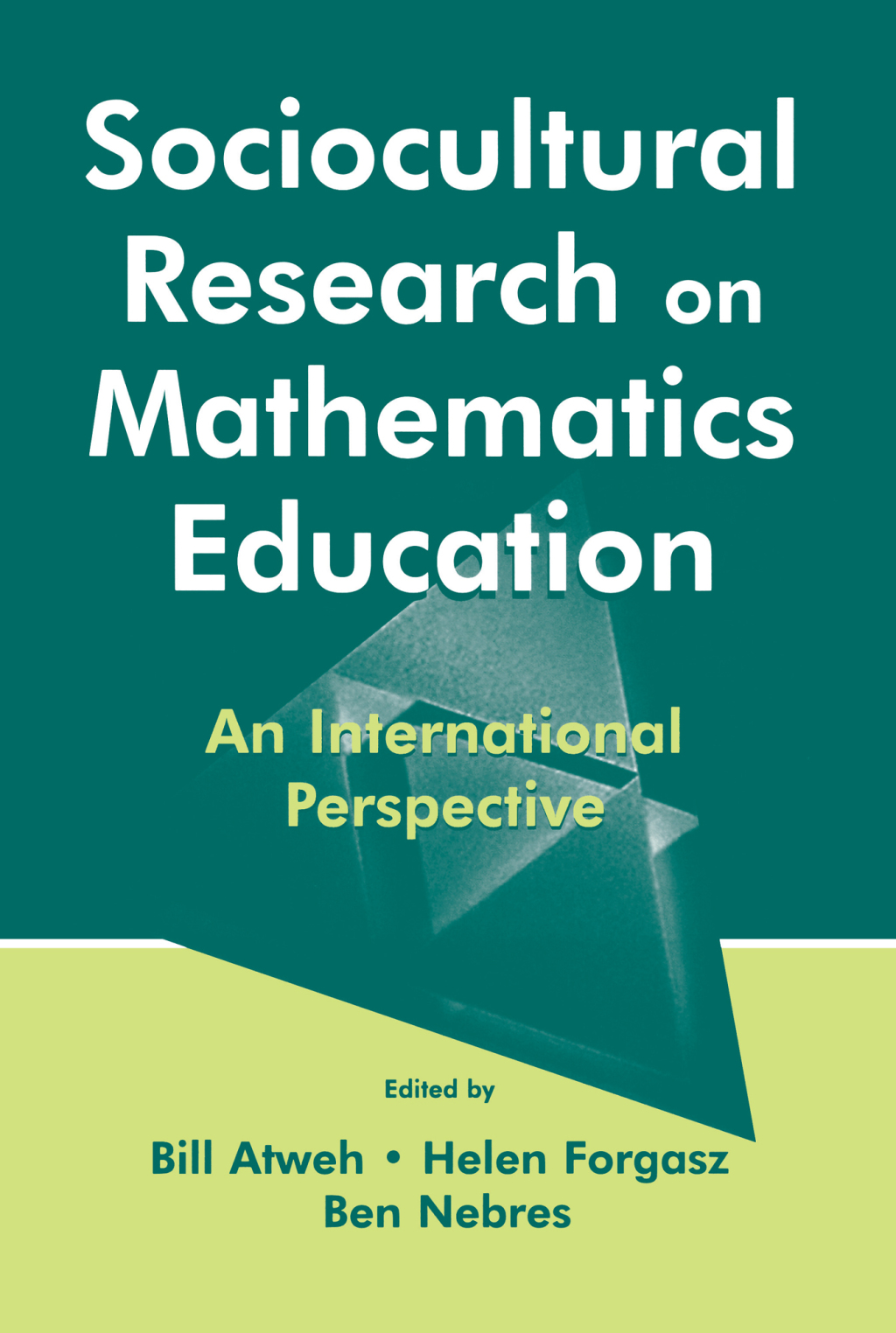 Sociocultural Research on Mathematics Education An International Perspective 1st Edition