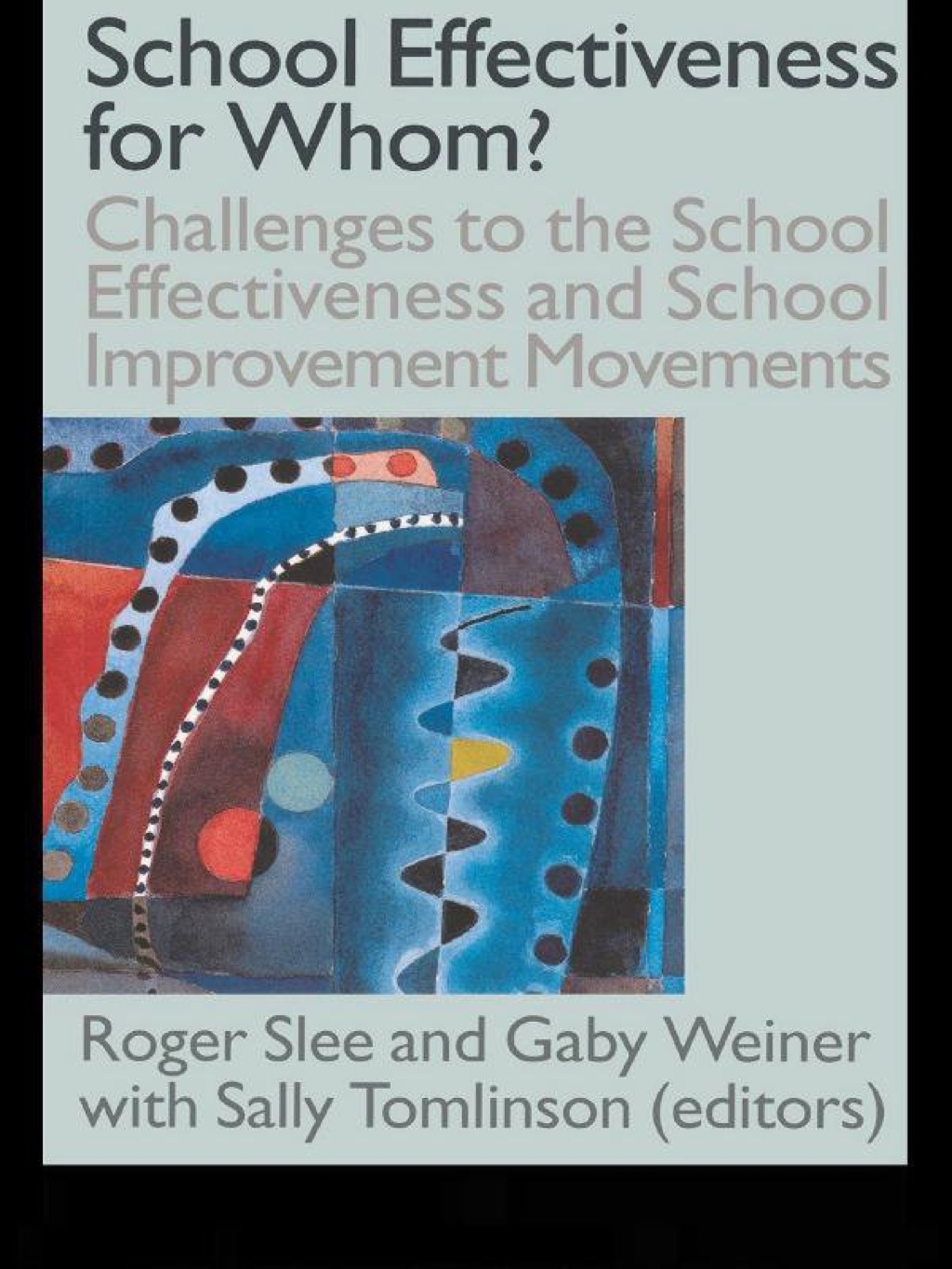 School Effectiveness for Whom? 1st Edition