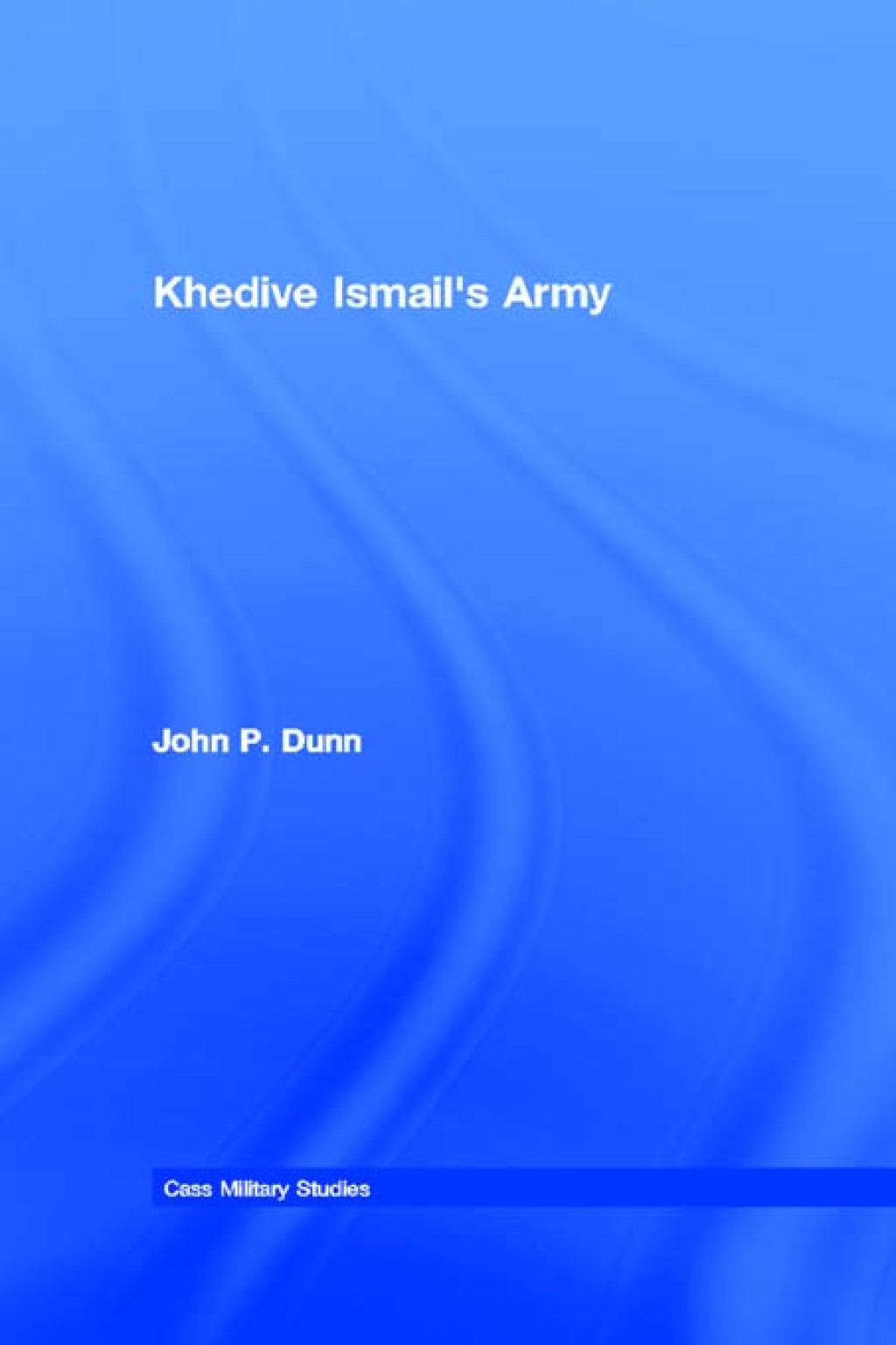 Khedive Ismail's Army 1st Edition