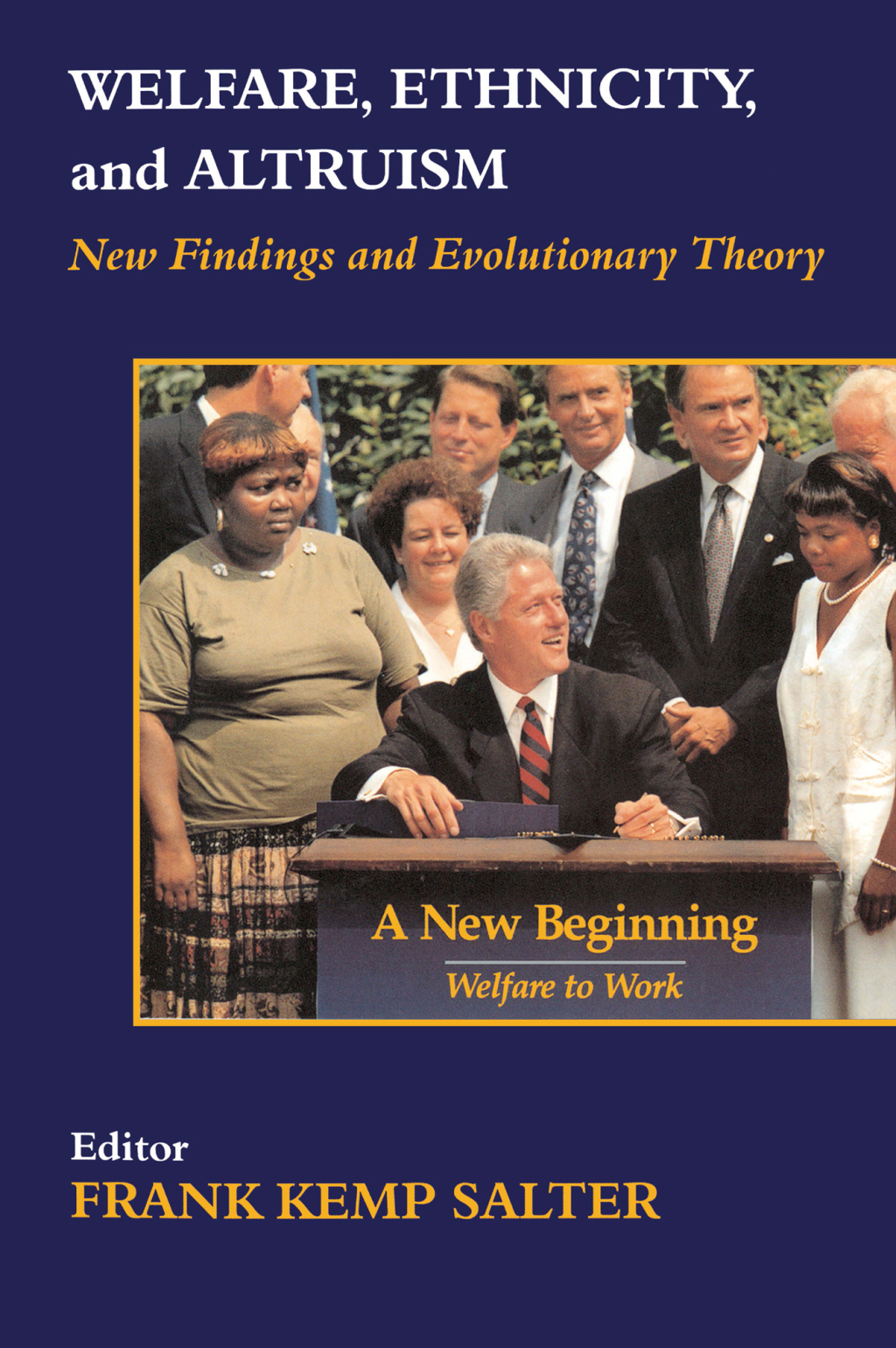 Welfare, Ethnicity and Altruism New Data and Evolutionary Theory 1st Edition