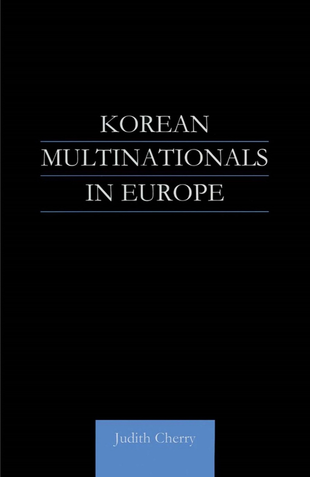 Korean Multinationals in Europe 1st Edition