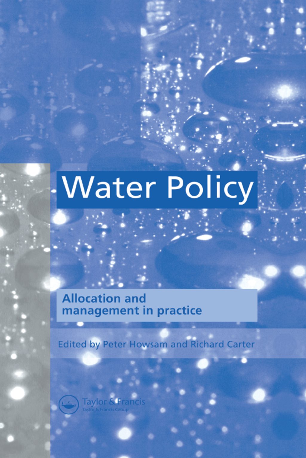 Water Policy Allocation and management in practice 1st Edition