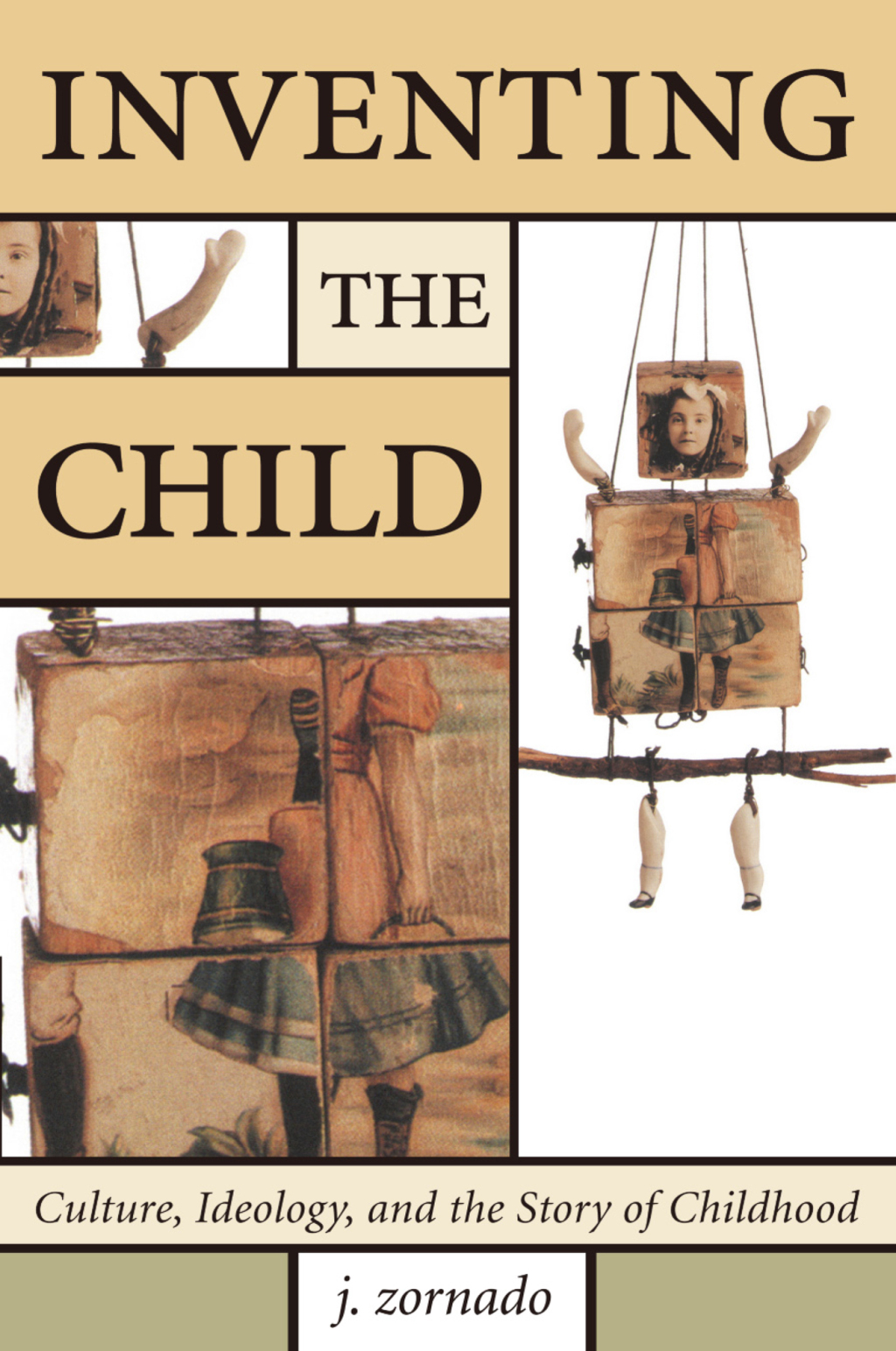 Inventing the Child 1st Edition