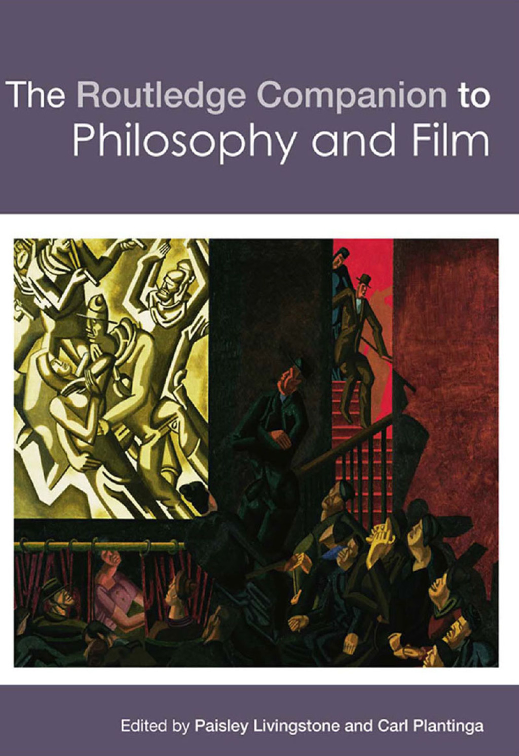 The Routledge Companion to Philosophy and Film 1st Edition