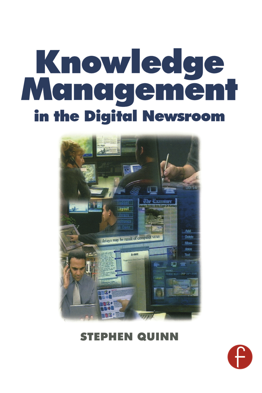 Knowledge Management in the Digital Newsroom 1st Edition
