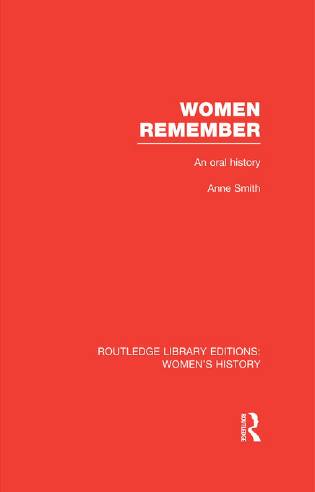 Women Remember An Oral History 1st Edition