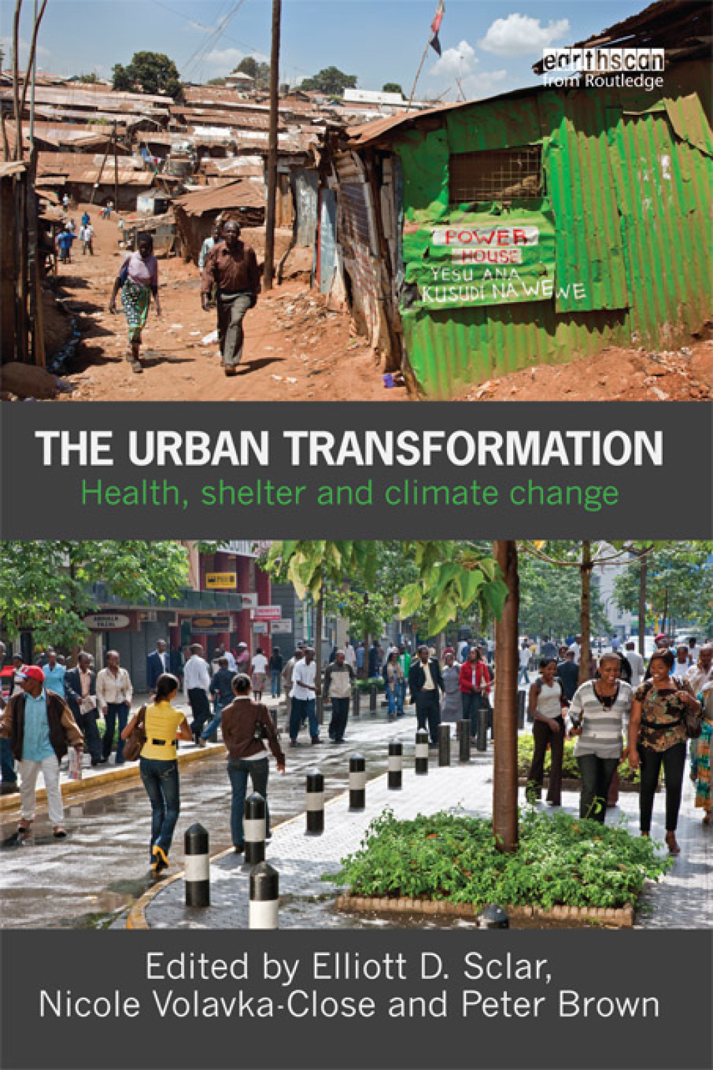 The Urban Transformation Health, Shelter and Climate Change 1st Edition