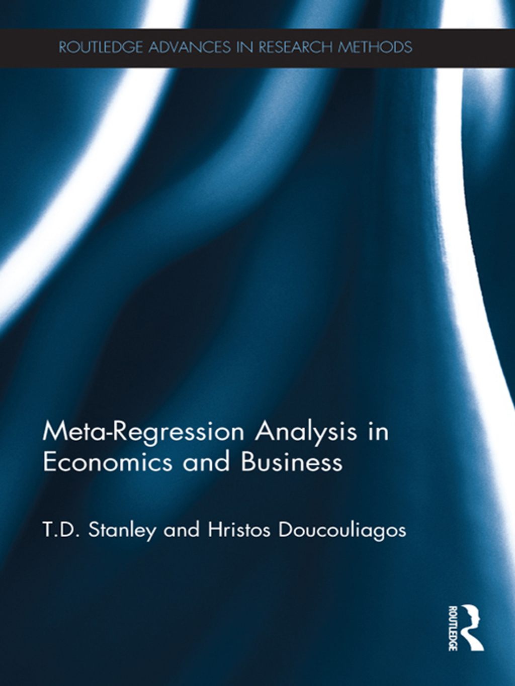 Meta-Regression Analysis in Economics and Business 1st Edition
