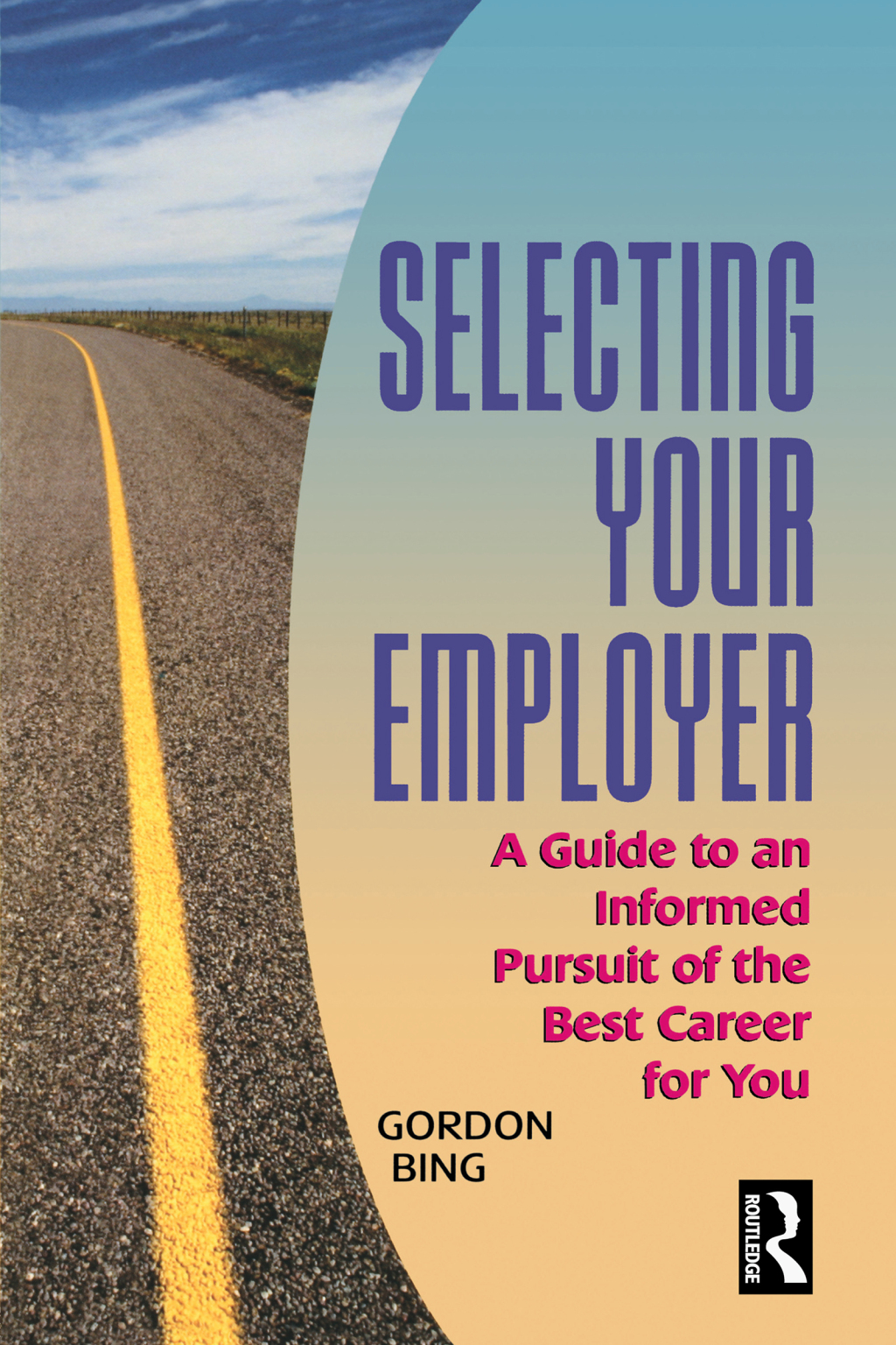 Selecting Your Employer 1st Edition