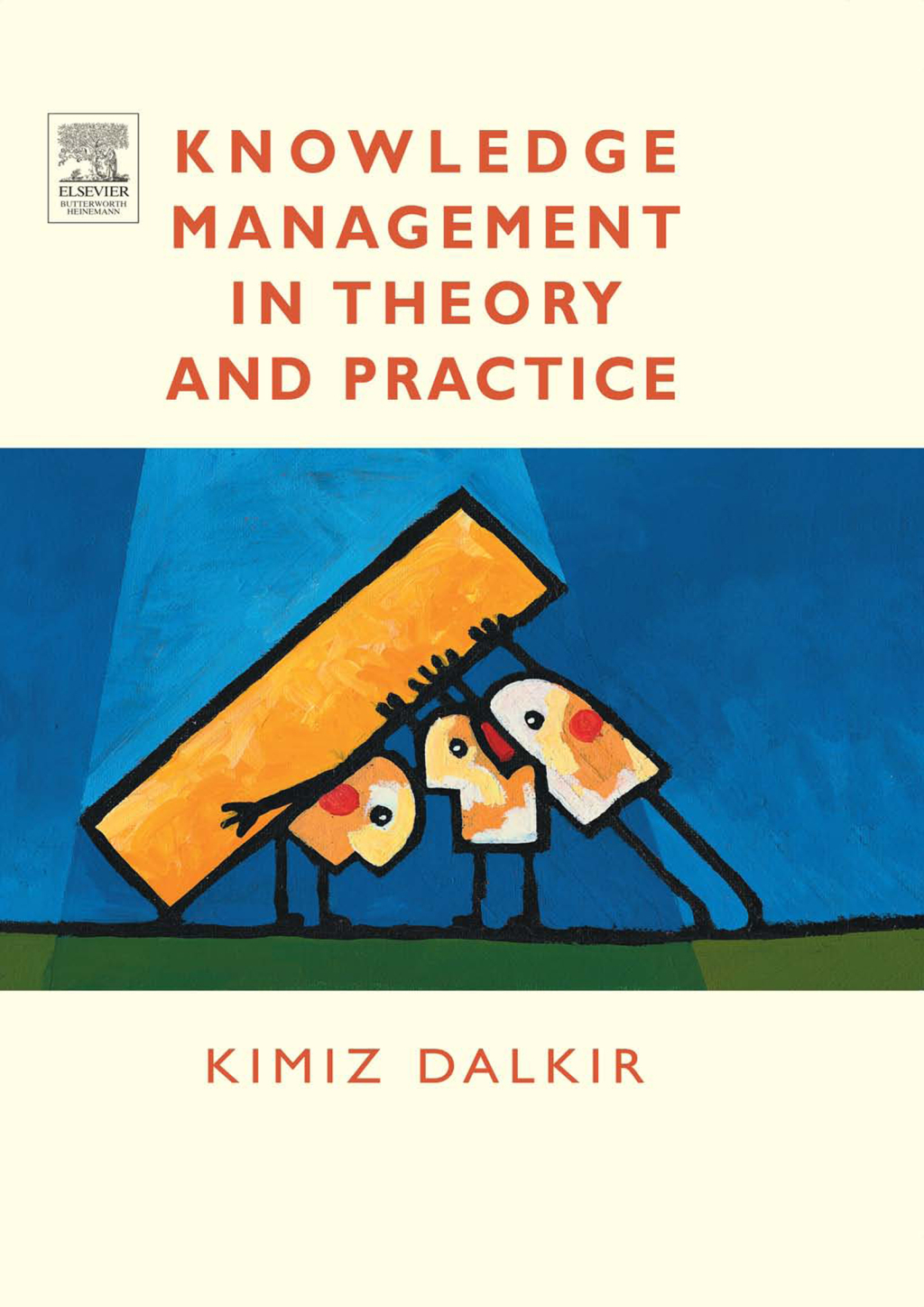 Knowledge Management in Theory and Practice 1st Edition