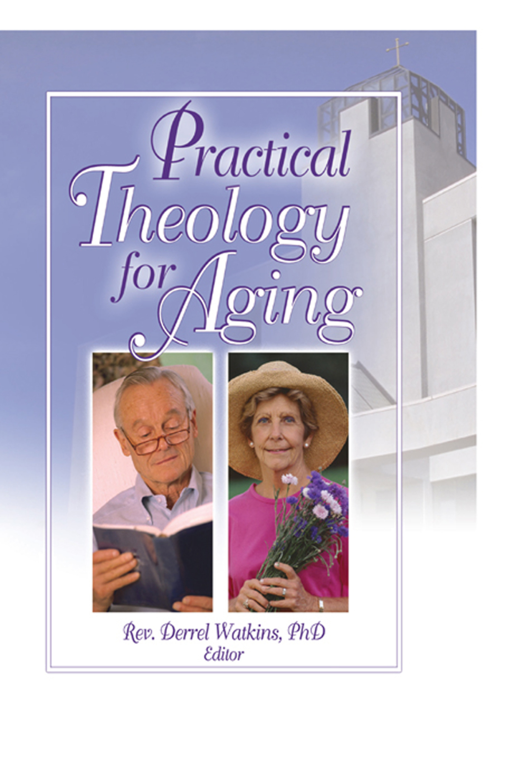 Practical Theology for Aging 1st Edition