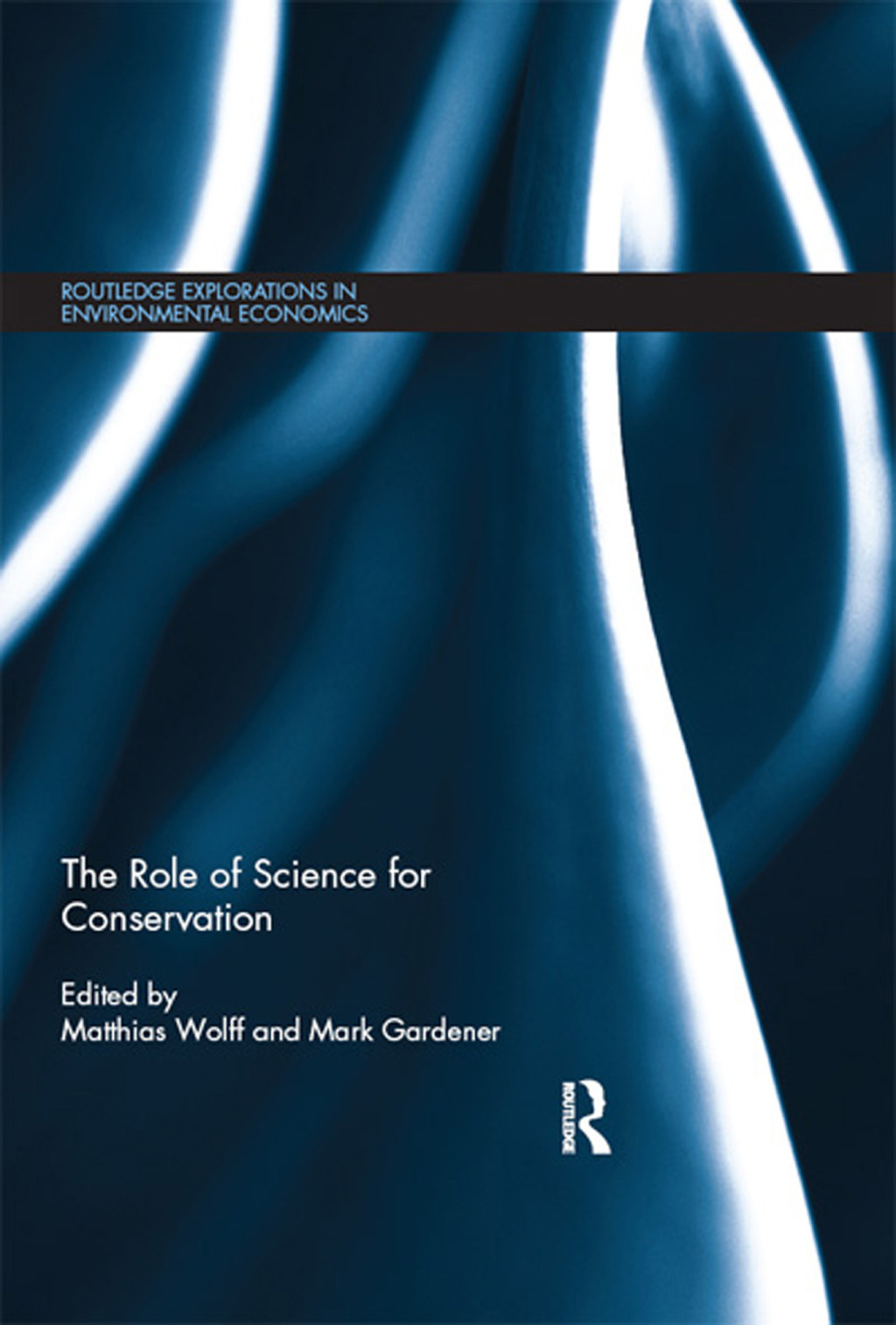 The Role of Science for Conservation 1st Edition