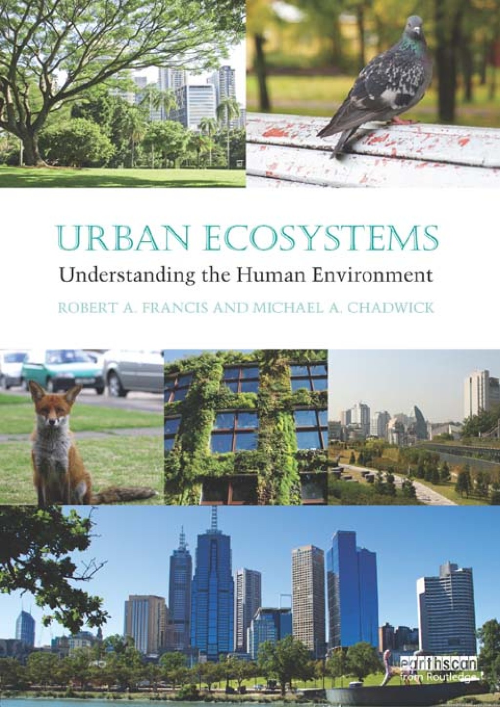 Urban Ecosystems Understanding the Human Environment 1st Edition