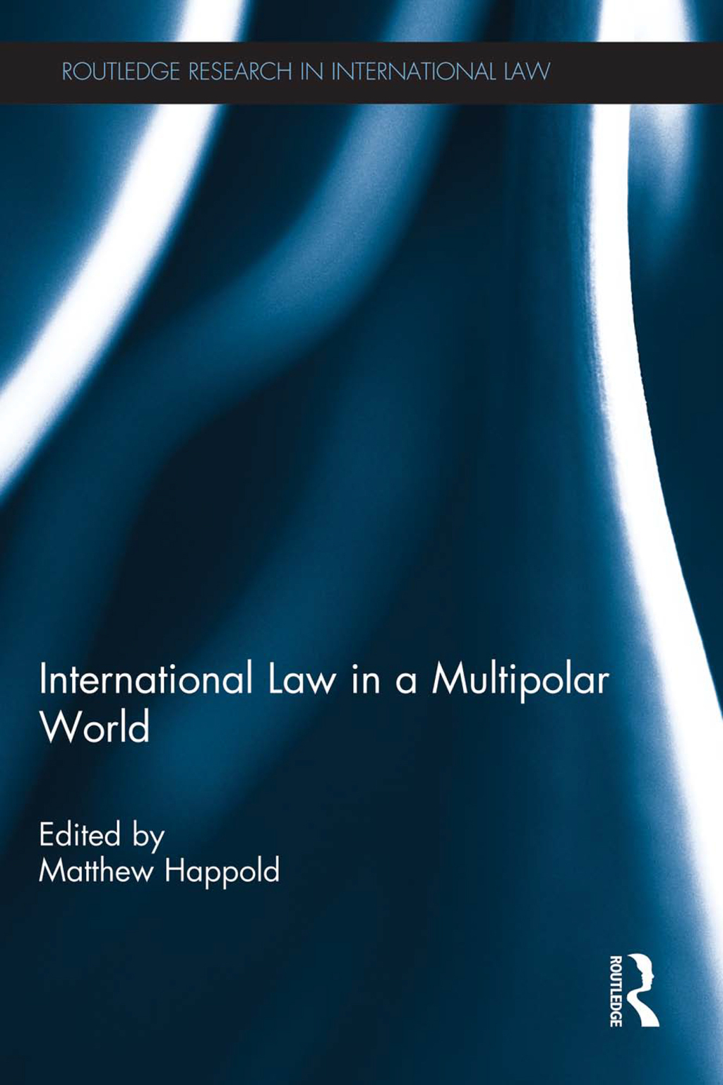 International Law in a Multipolar World 1st Edition