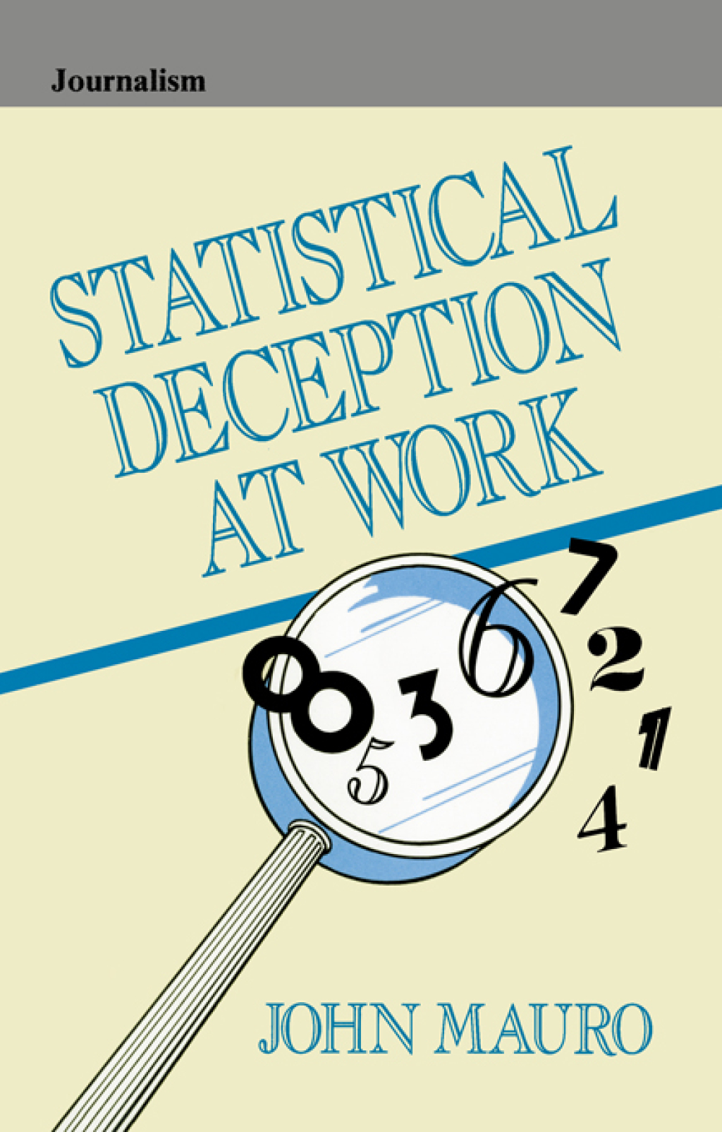 Statistical Deception at Work 1st Edition