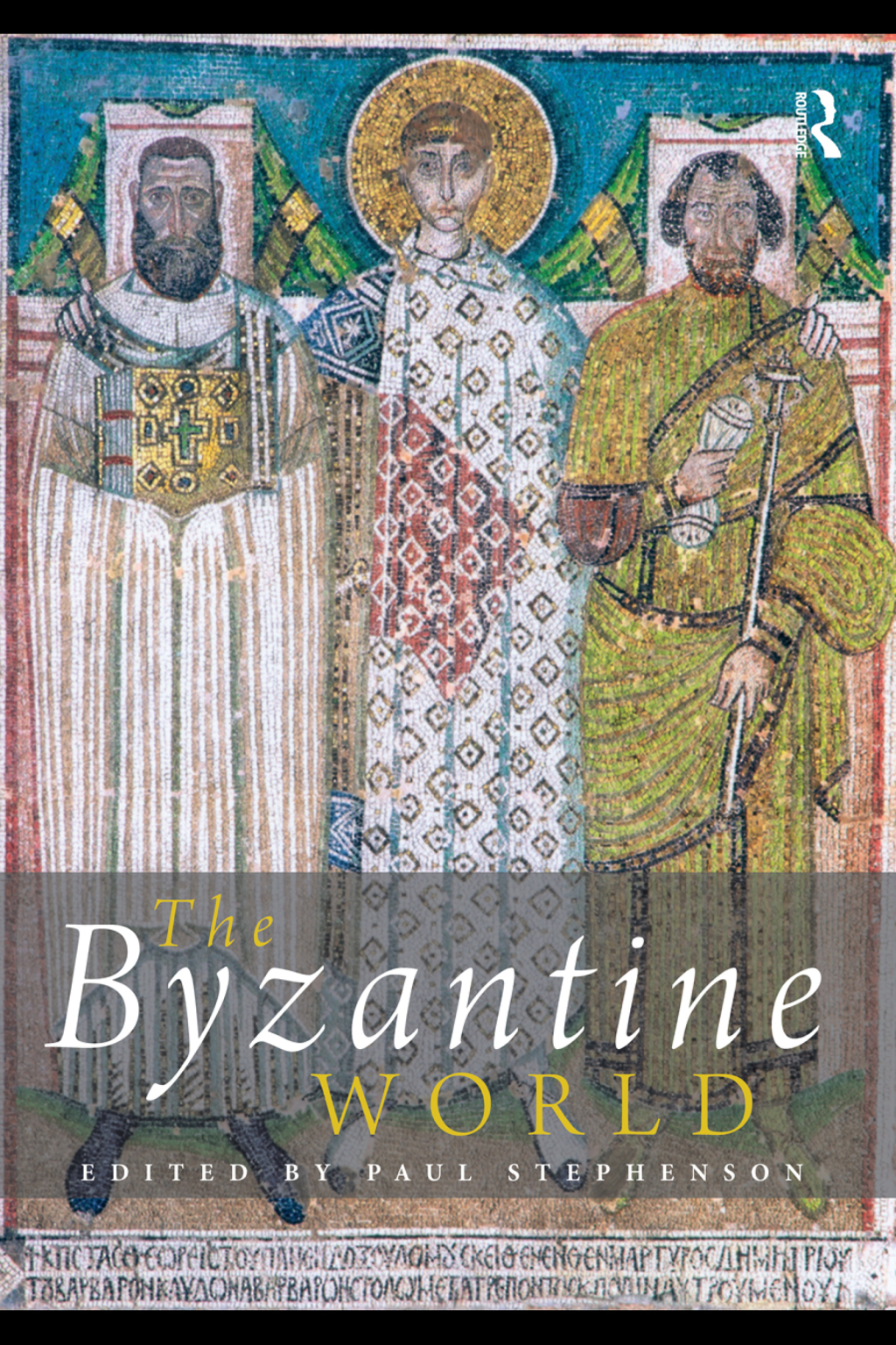 The Byzantine World 1st Edition