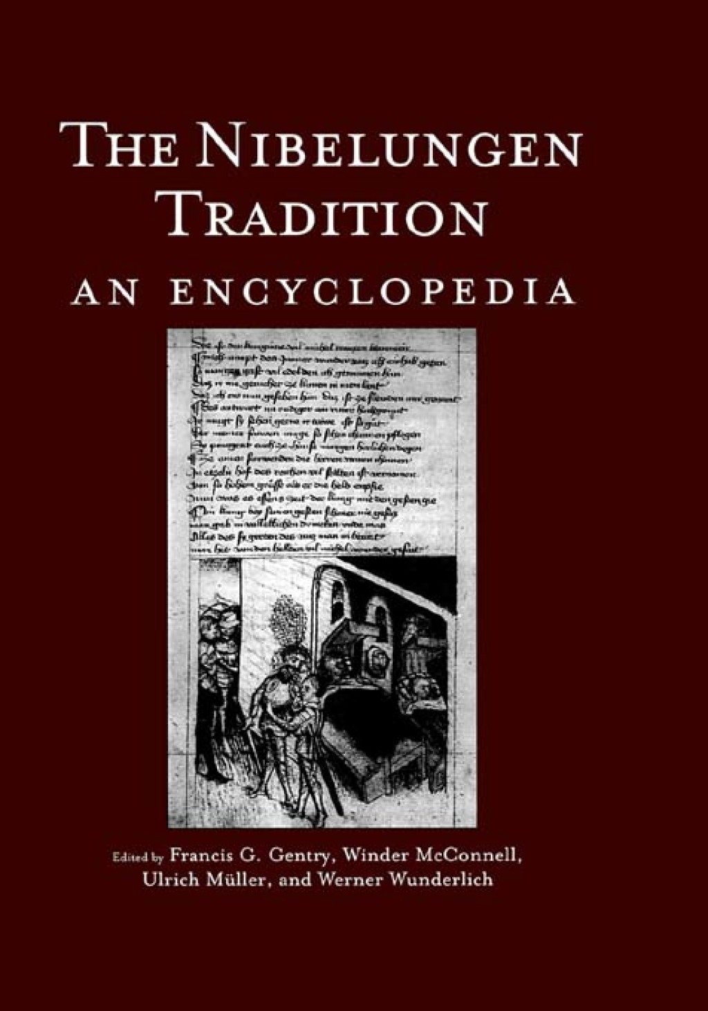 The Nibelungen Tradition An Encyclopedia 1st Edition