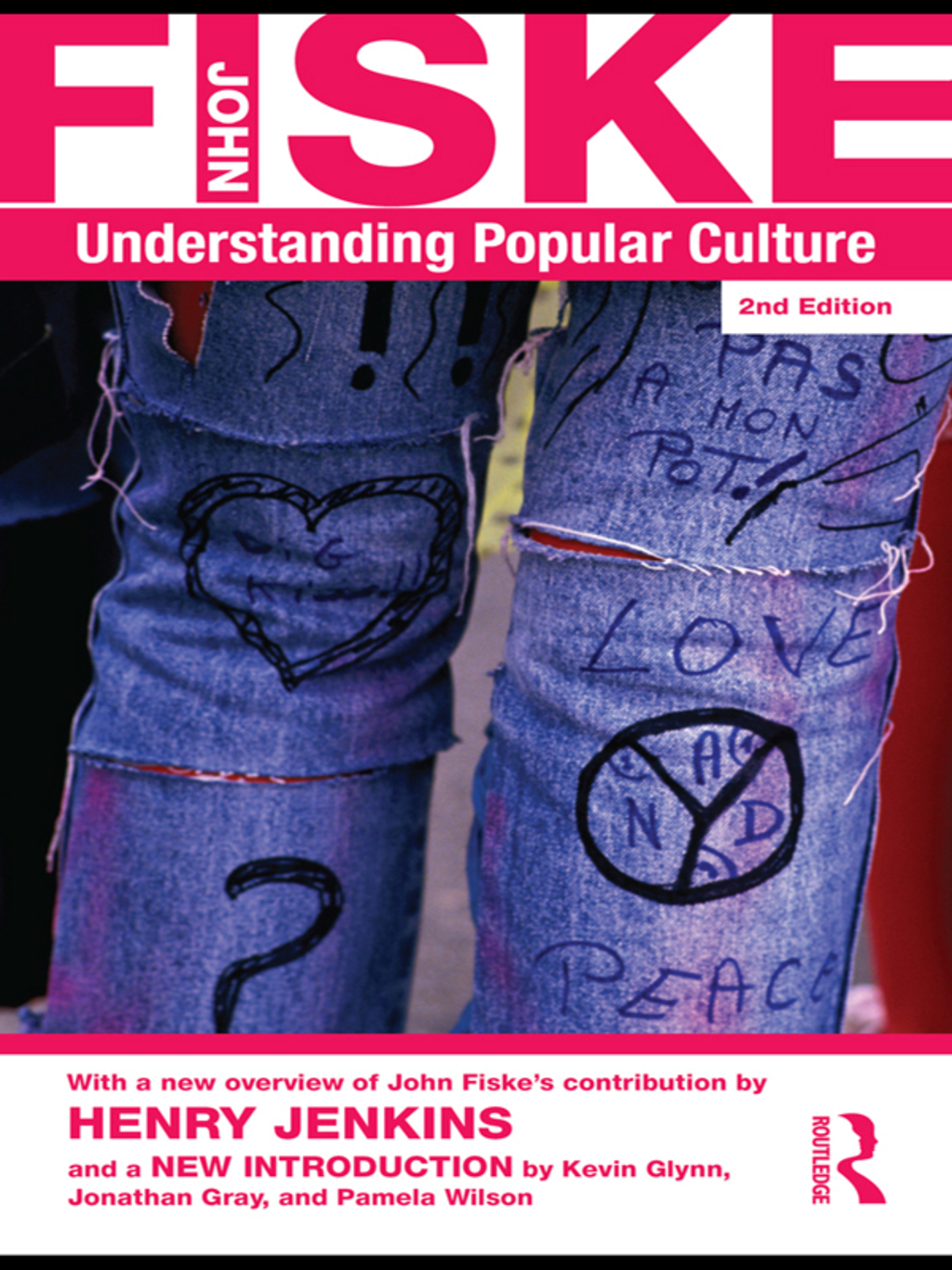 Understanding Popular Culture 2nd Edition