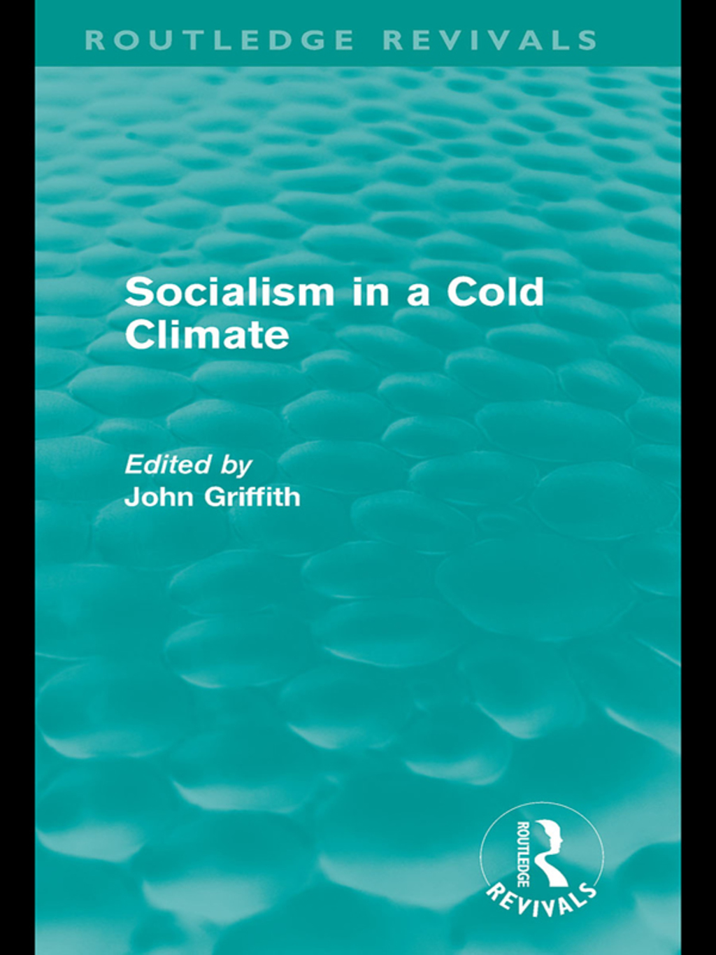 Socialism in a Cold Climate 1st Edition