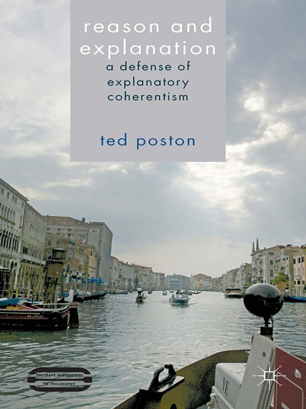 Reason and Explanation A Defense of Explanatory Coherentism