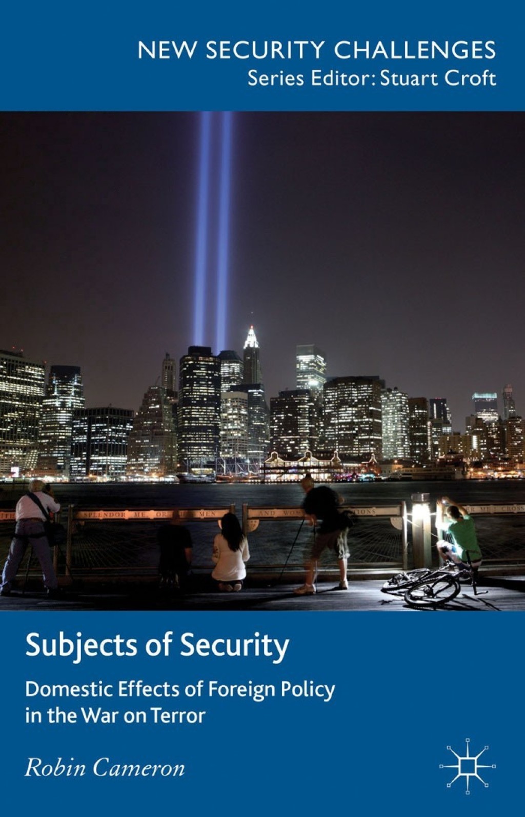 Subjects of Security Domestic Effects of Foreign Policy in the War on Terror