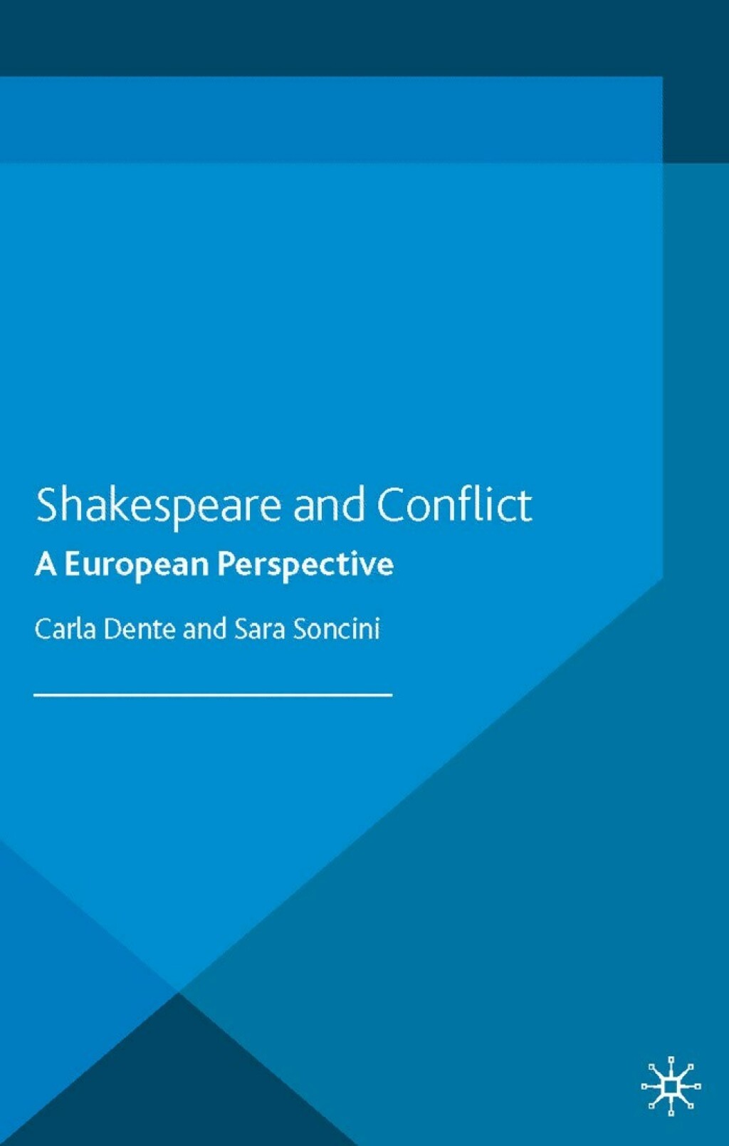 Shakespeare and Conflict A European Perspective