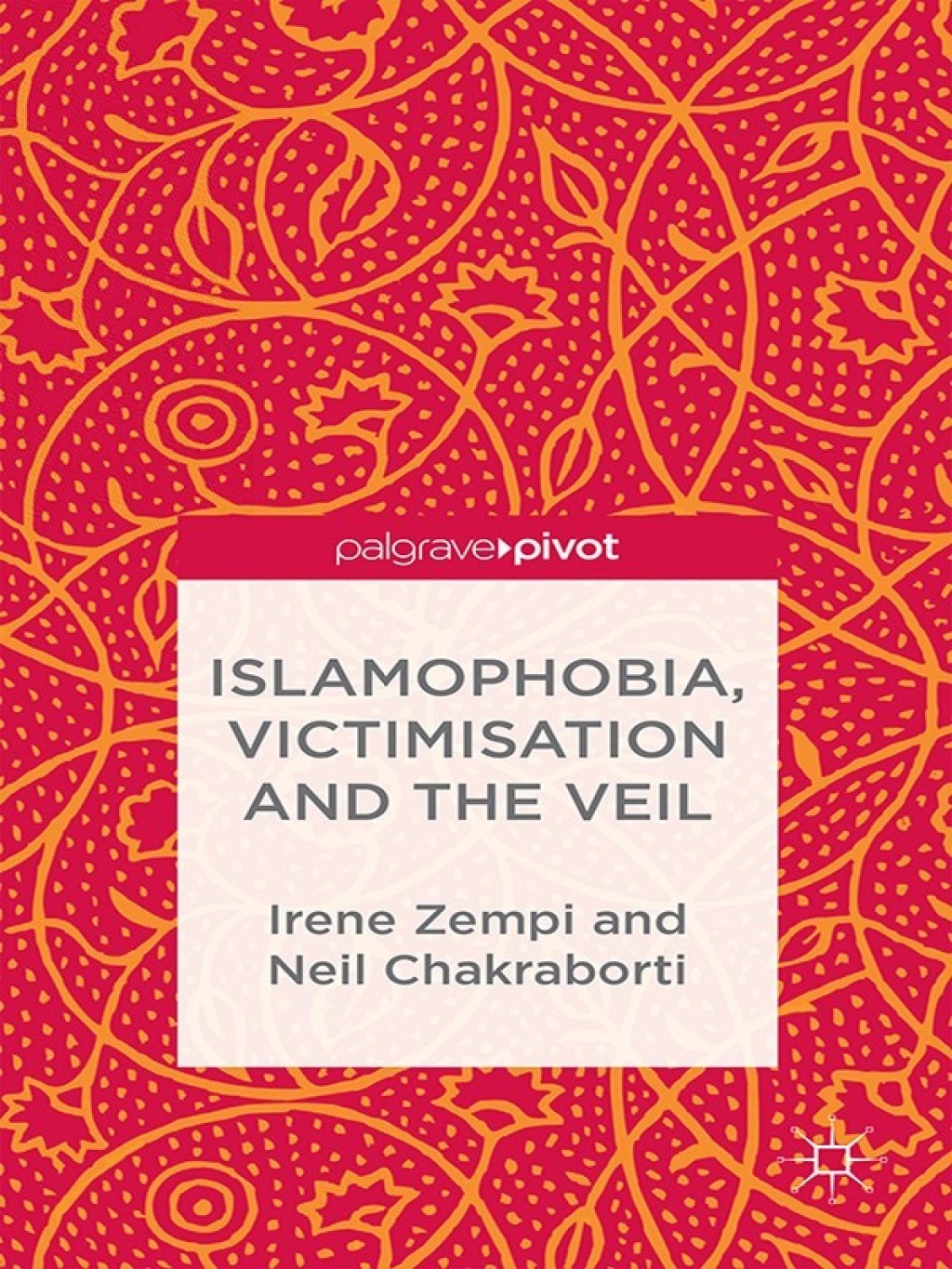 Islamophobia, Victimisation and the Veil