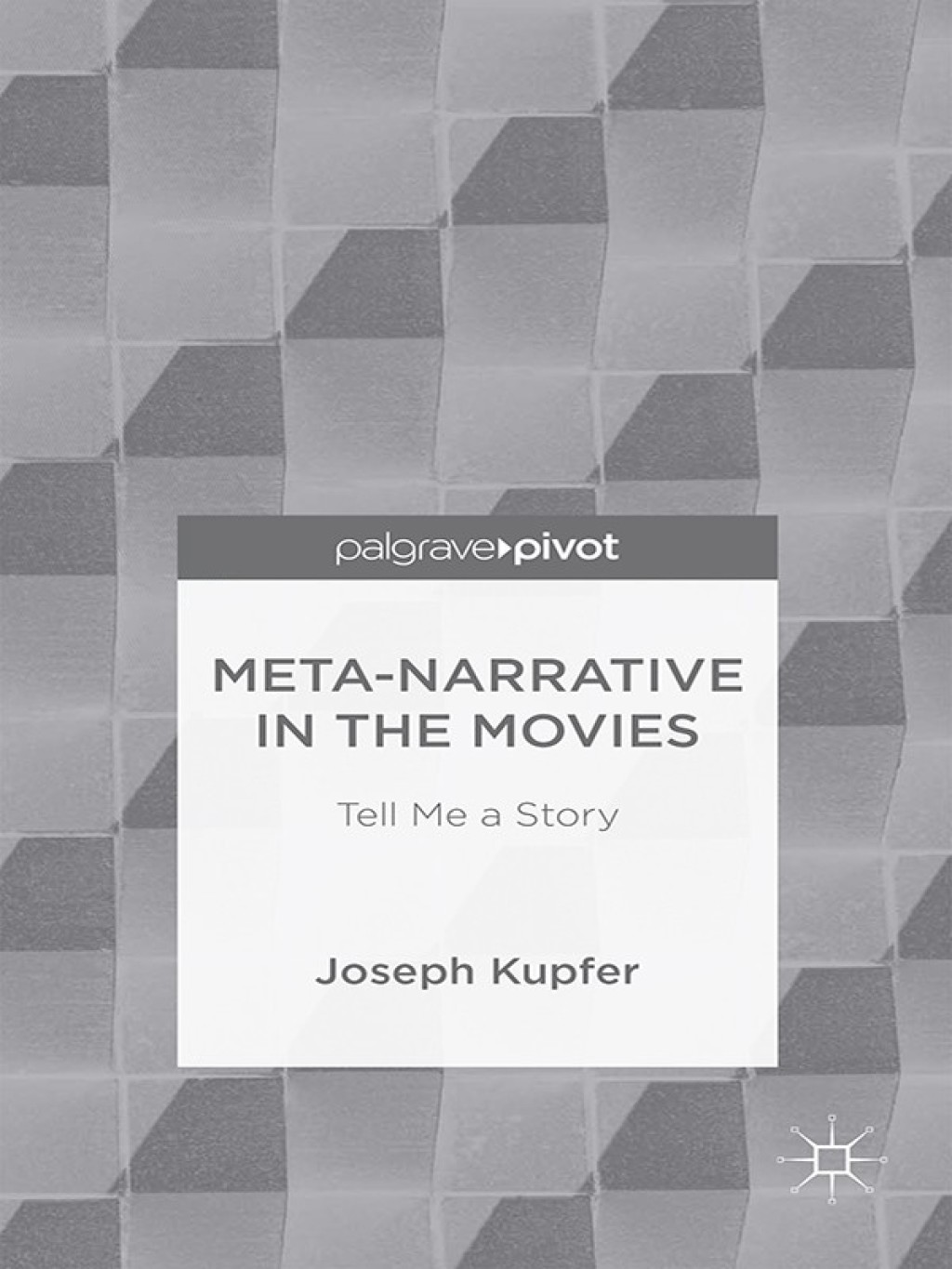Meta-Narrative in the Movies Tell Me a Story