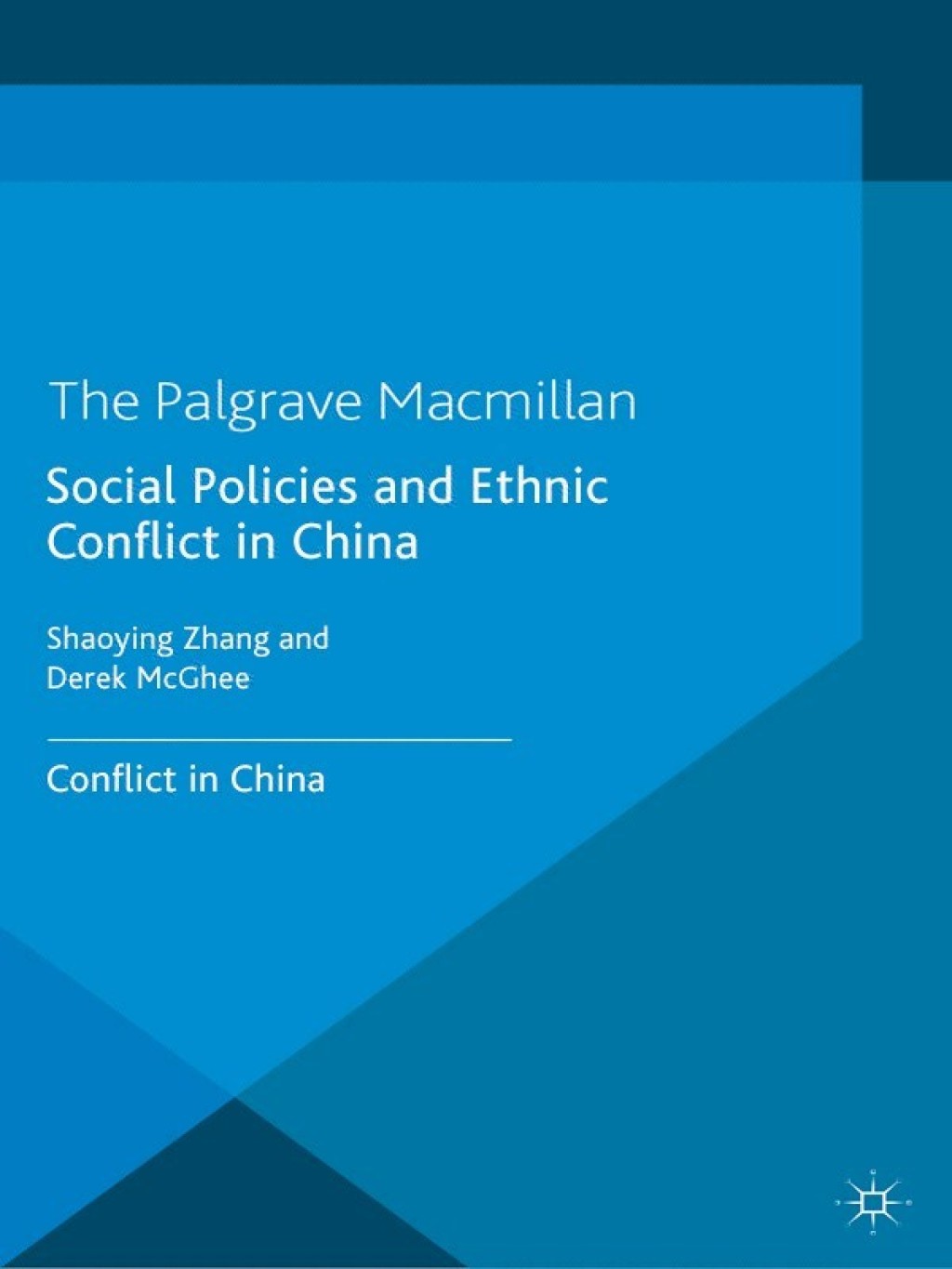 Social Policies and Ethnic Conflict in China Lessons from Xinjiang
