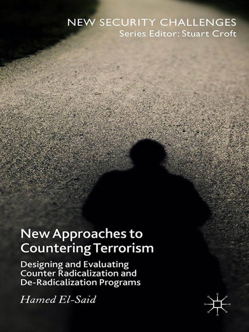 New Approaches to Countering Terrorism Designing and Evaluating Counter Radicalization and De-Radicalization Programs