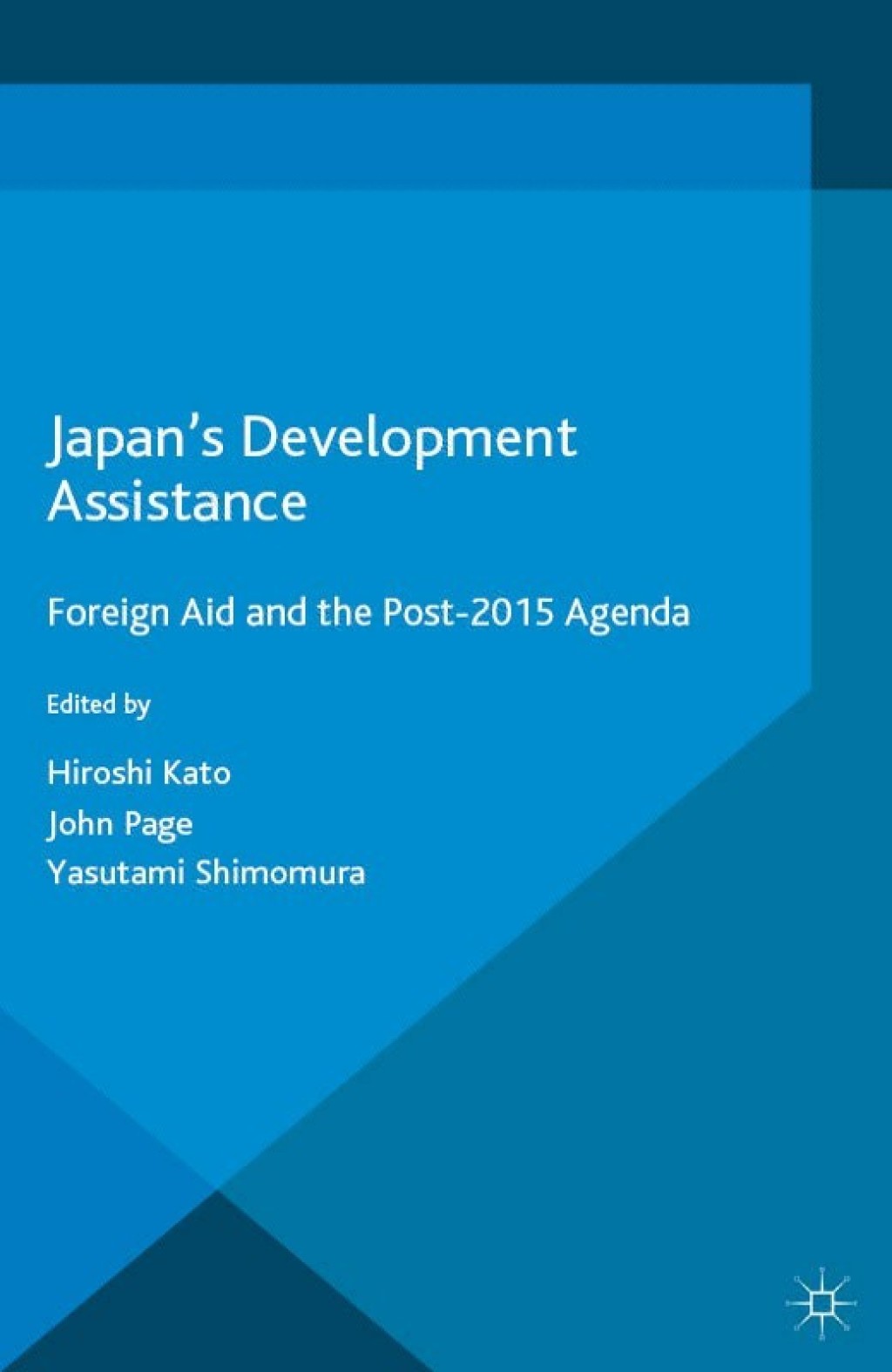 Japan’s Development Assistance Foreign Aid and the Post-2015 Agenda