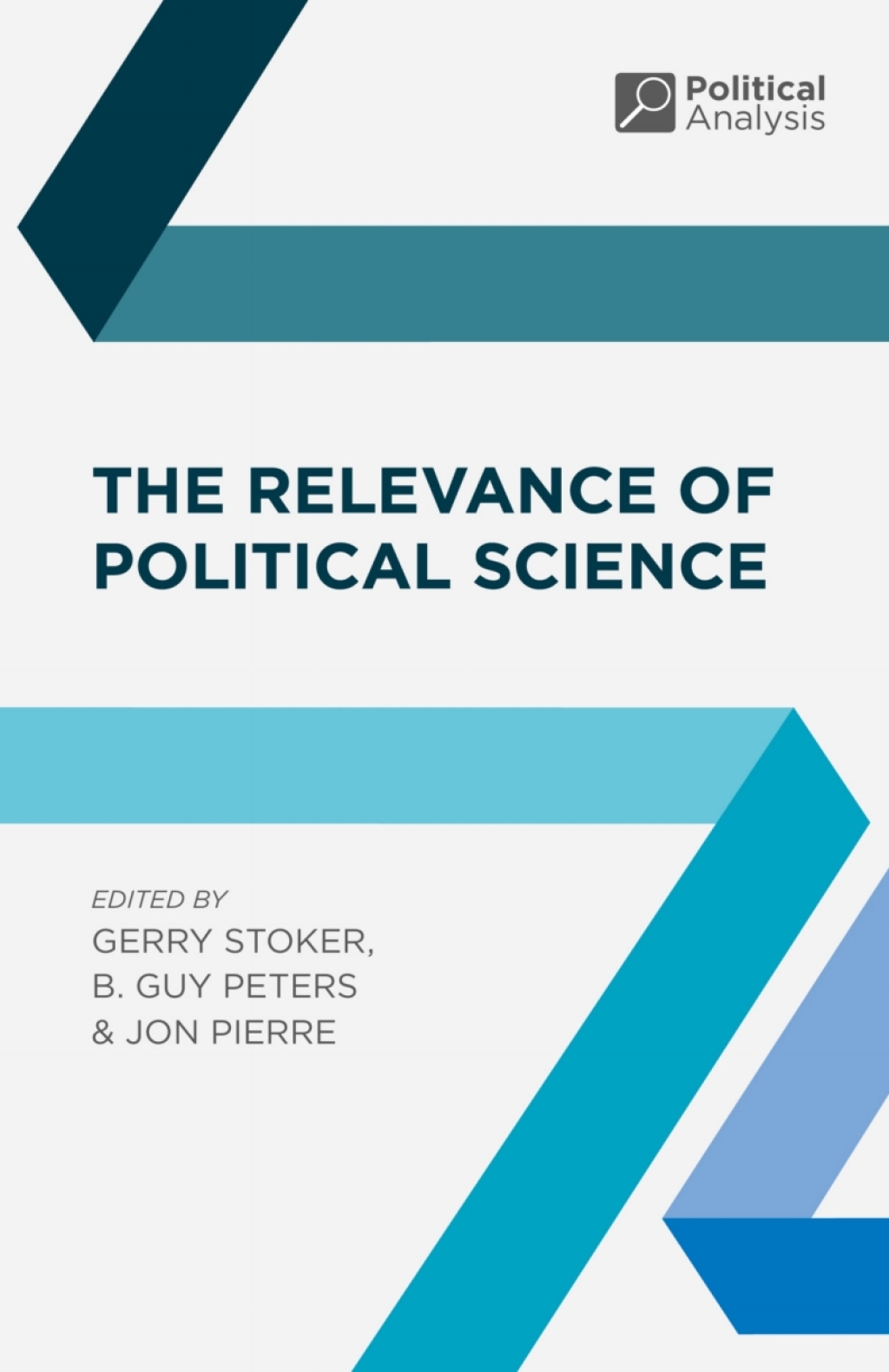 The Relevance of Political Science 1st Edition
