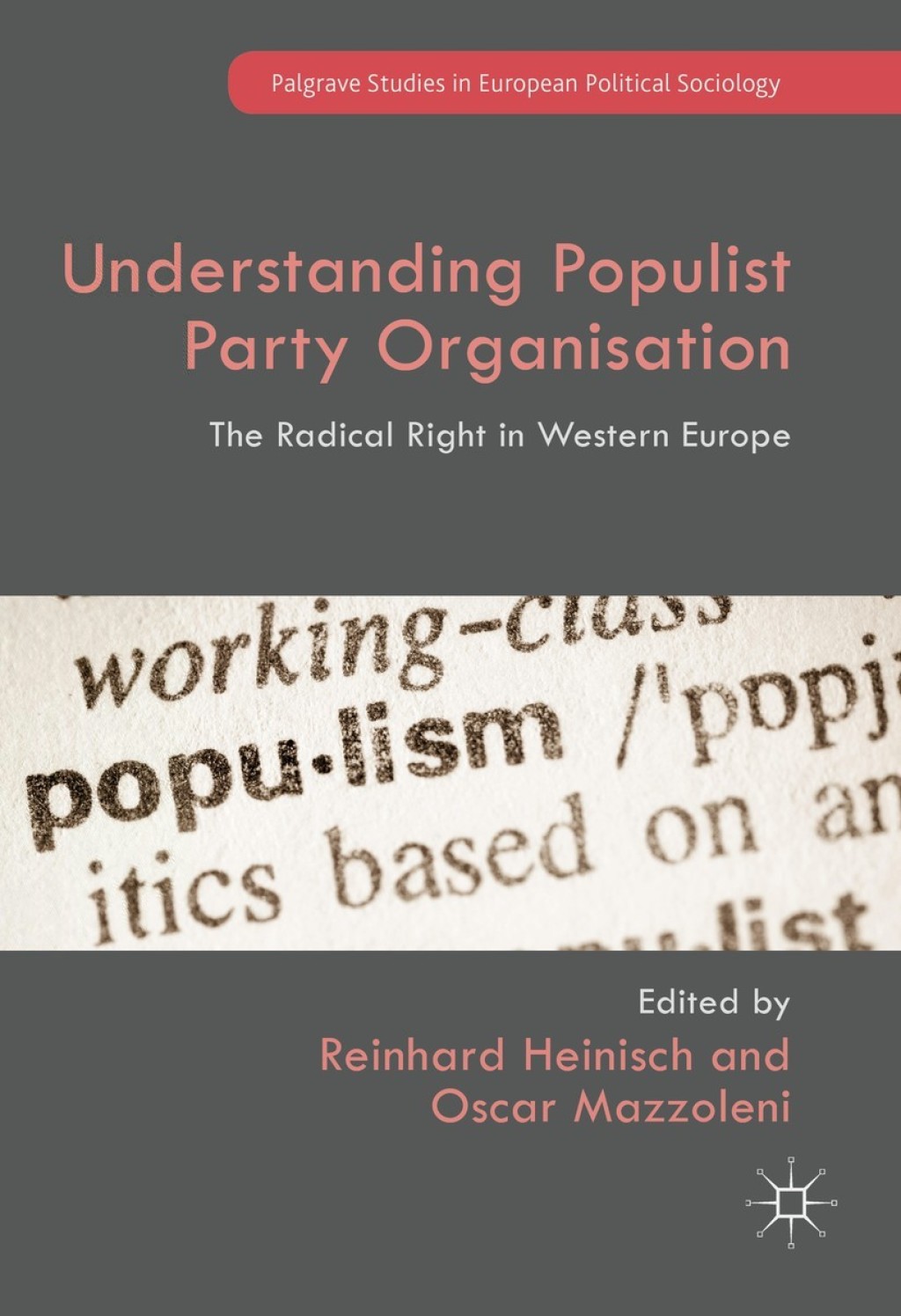 Understanding Populist Party Organisation The Radical Right in Western Europe
