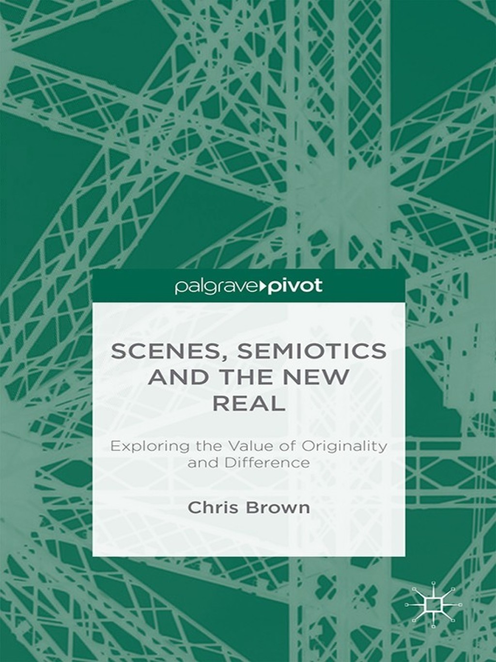 Scenes, Semiotics and The New Real Exploring the Value of Originality and Difference