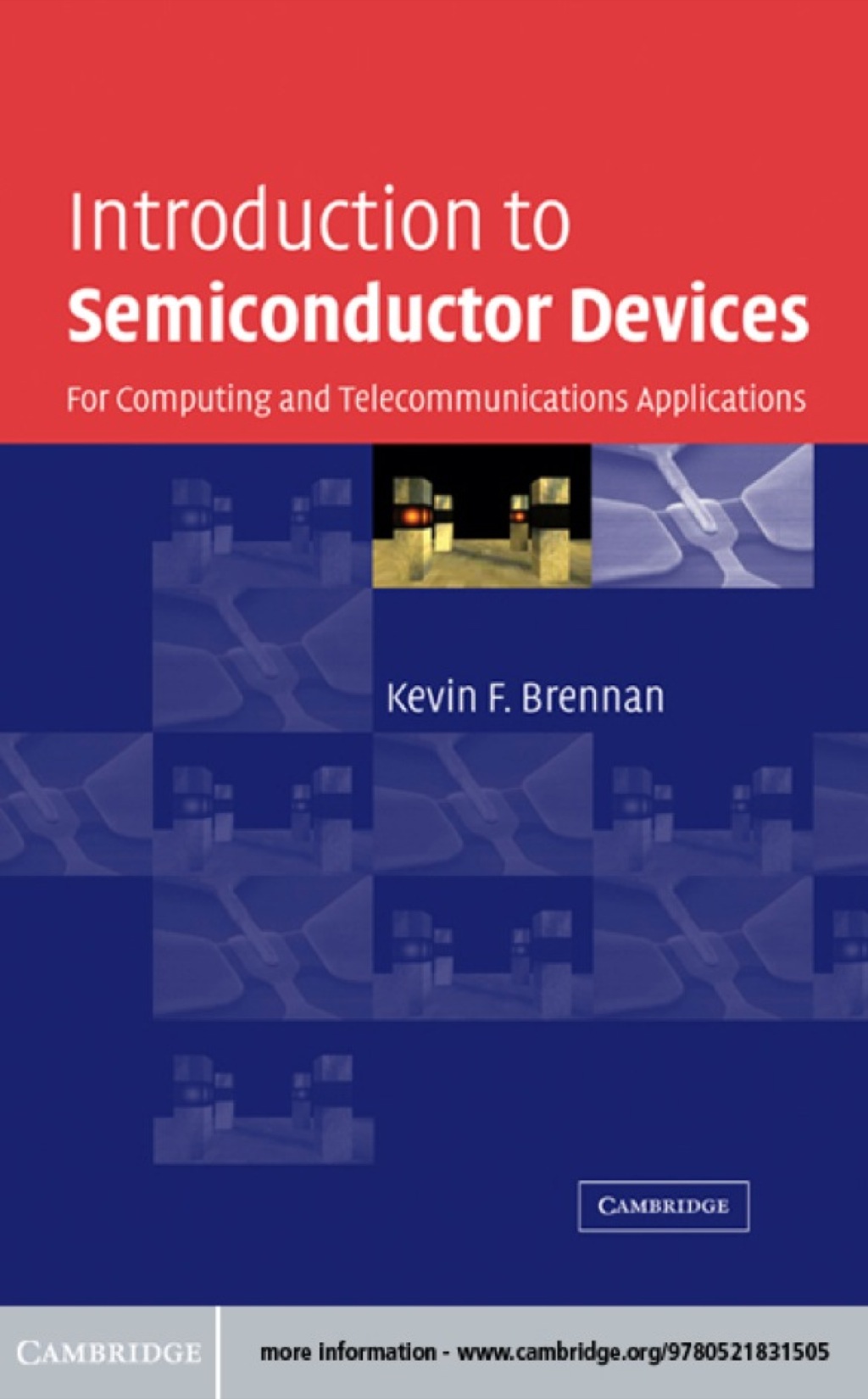 Introduction to Semiconductor Devices For Computing and Telecommunications Applications 1st Edition