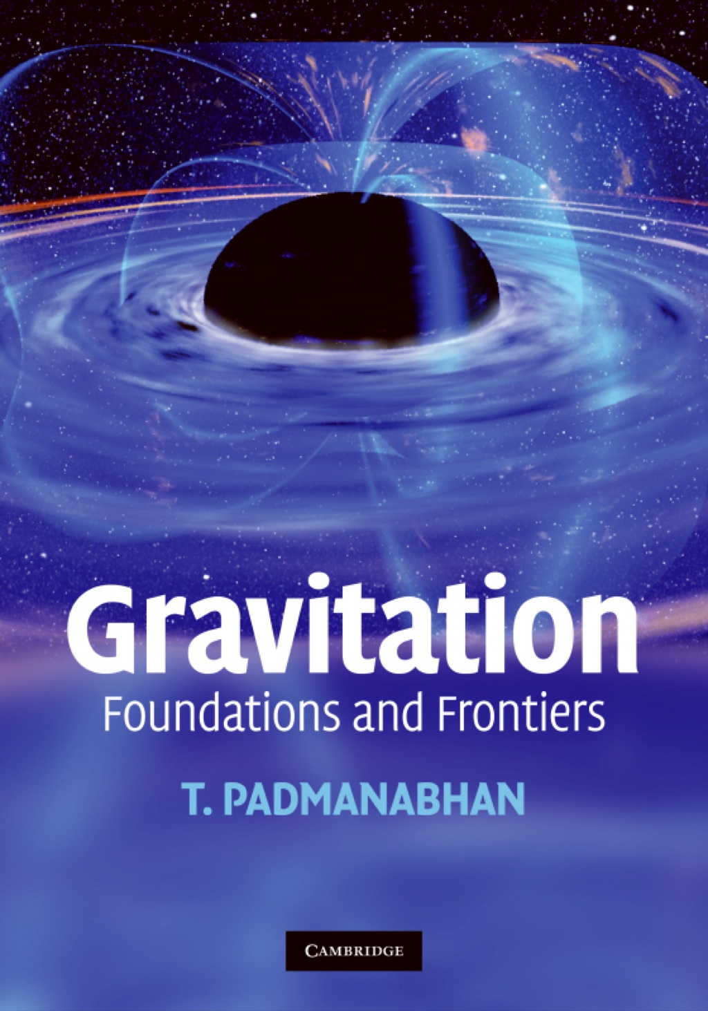 Gravitation Foundations and Frontiers 1st Edition