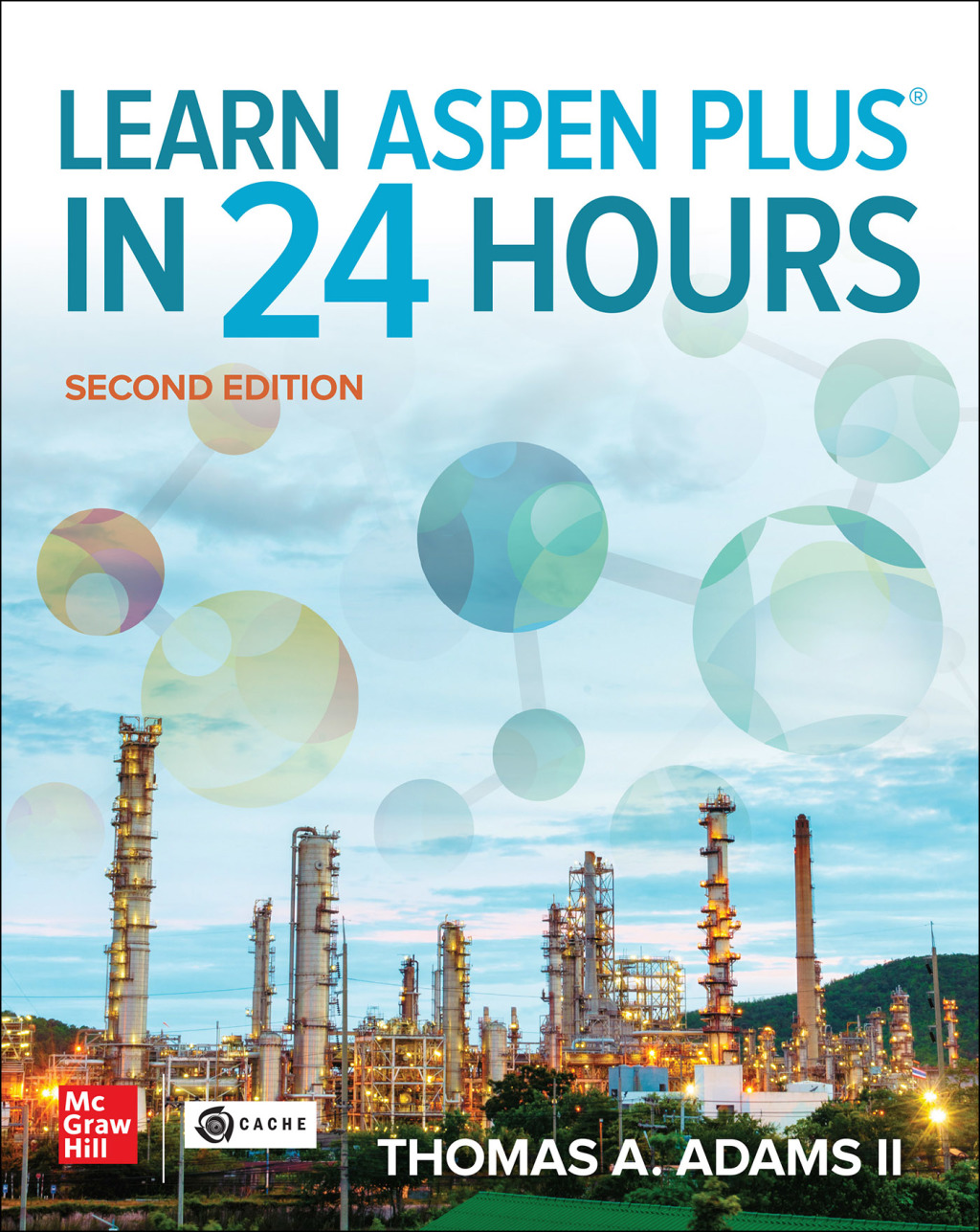 Learn Aspen Plus in 24 Hours, Second Edition 2nd Edition