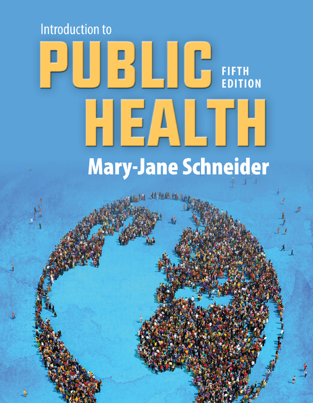 Introduction to Public Health 5th Edition
    Newer Edition Available
