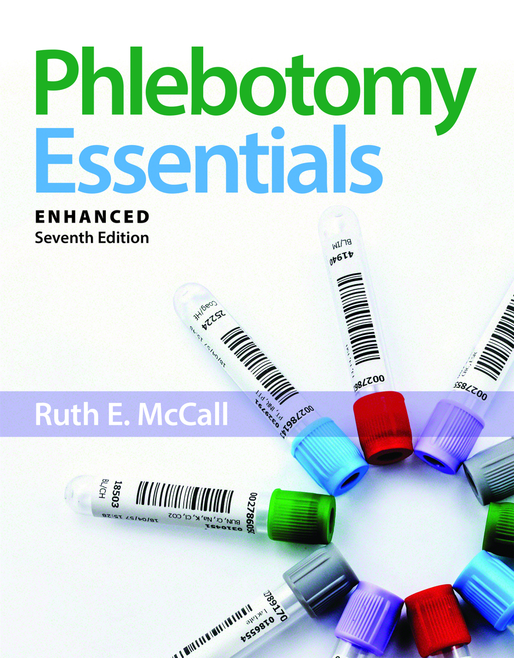 Phlebotomy Essentials, Enhanced Edition 7th Edition
    Newer Edition Available