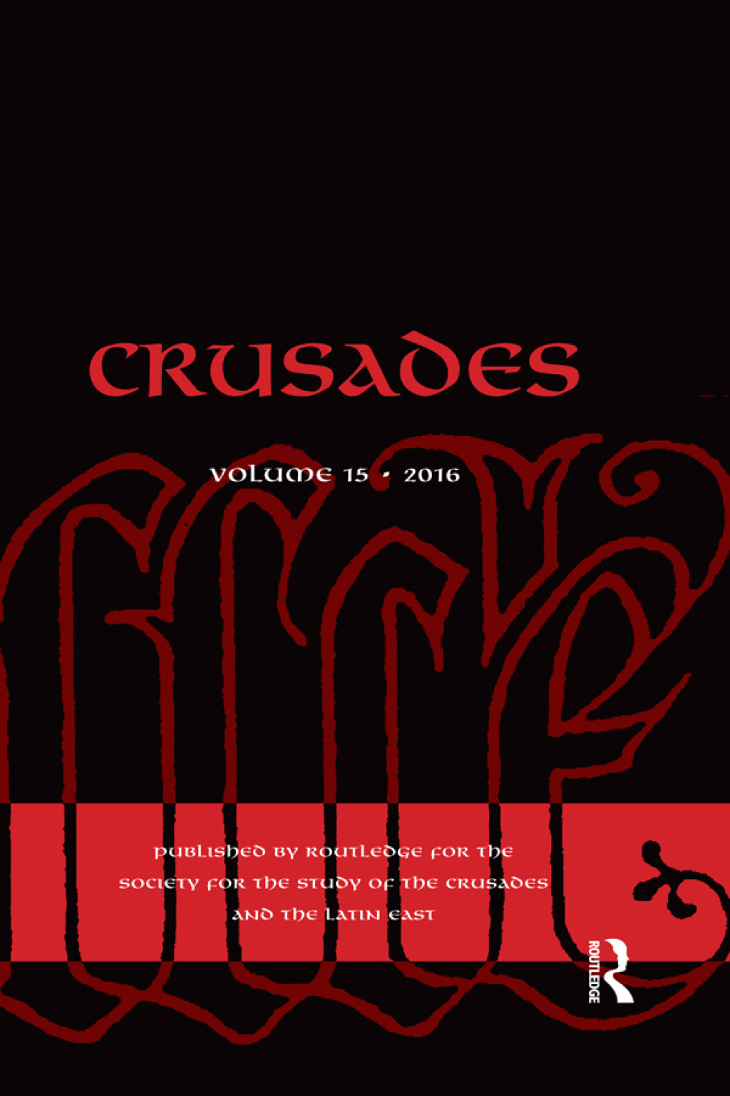 Crusades Volume 15 1st Edition