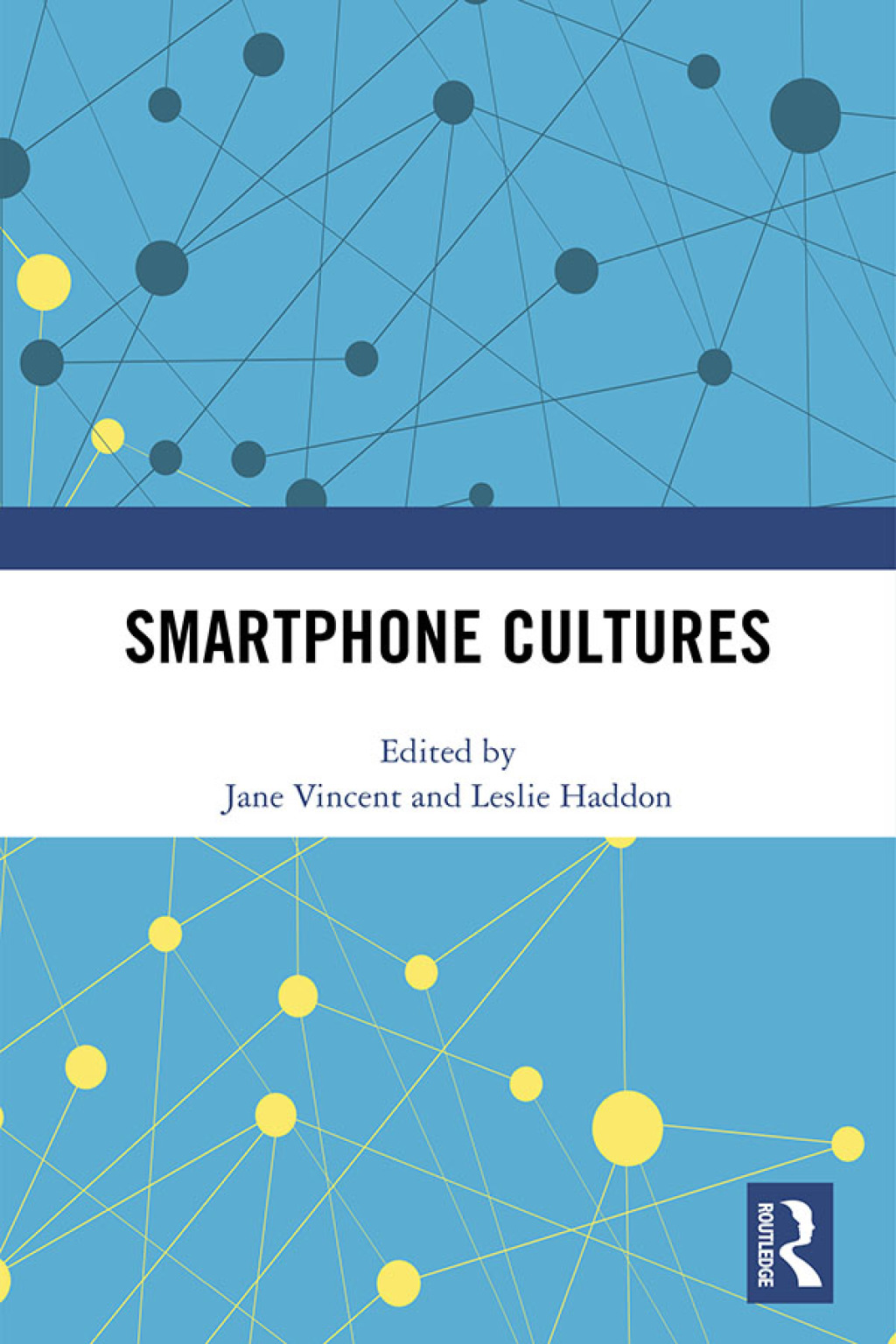 Smartphone Cultures 1st Edition