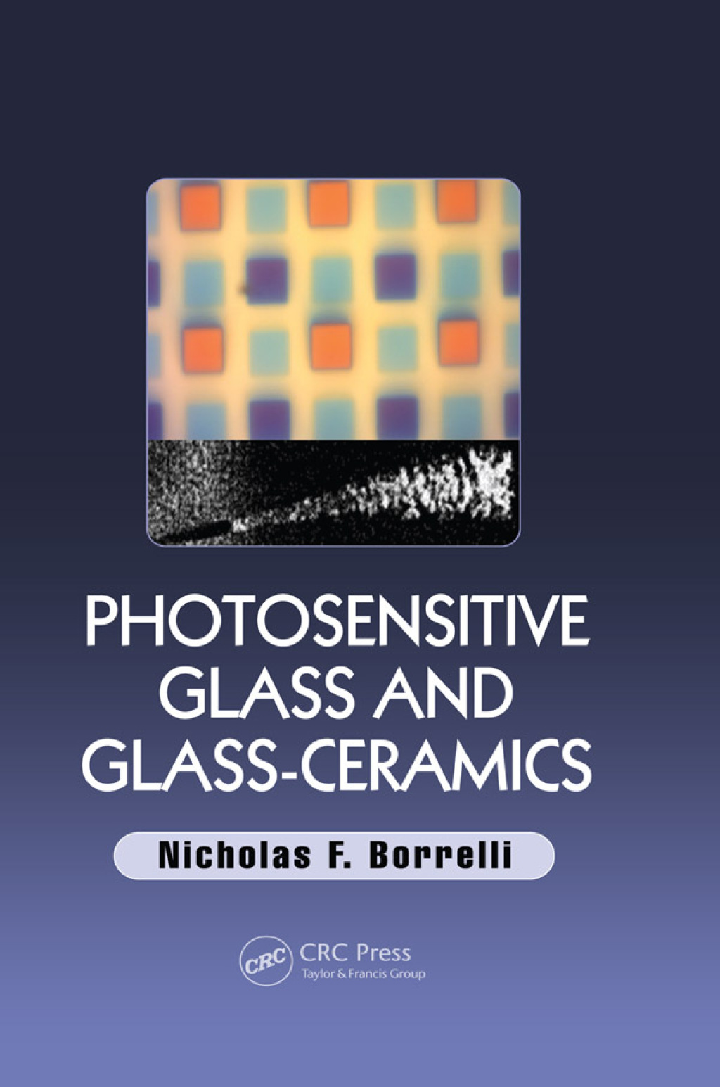 Photosensitive Glass and Glass-Ceramics 1st Edition