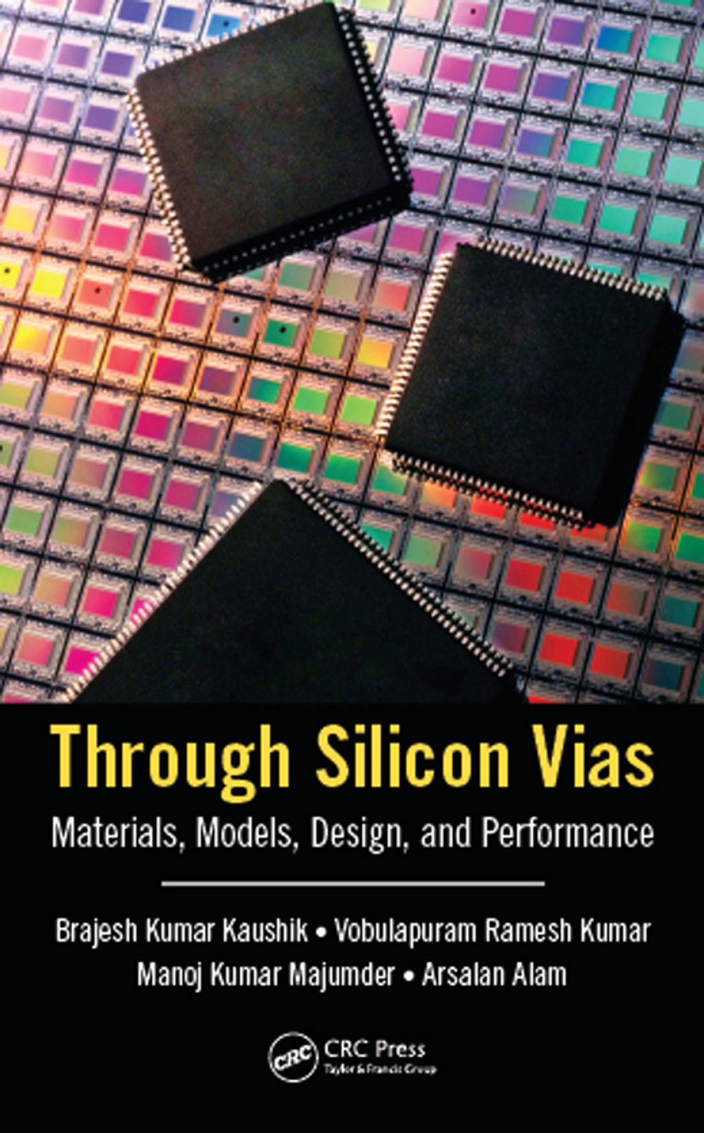 Through Silicon Vias Materials, Models, Design, and Performance 1st Edition