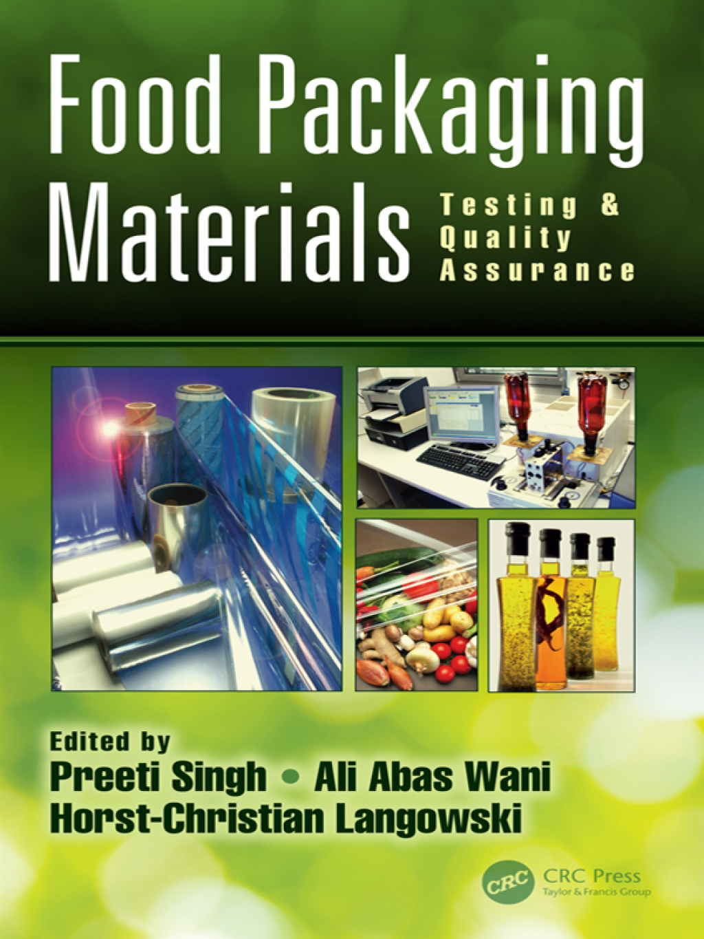 Food Packaging Materials Testing & Quality Assurance 1st Edition