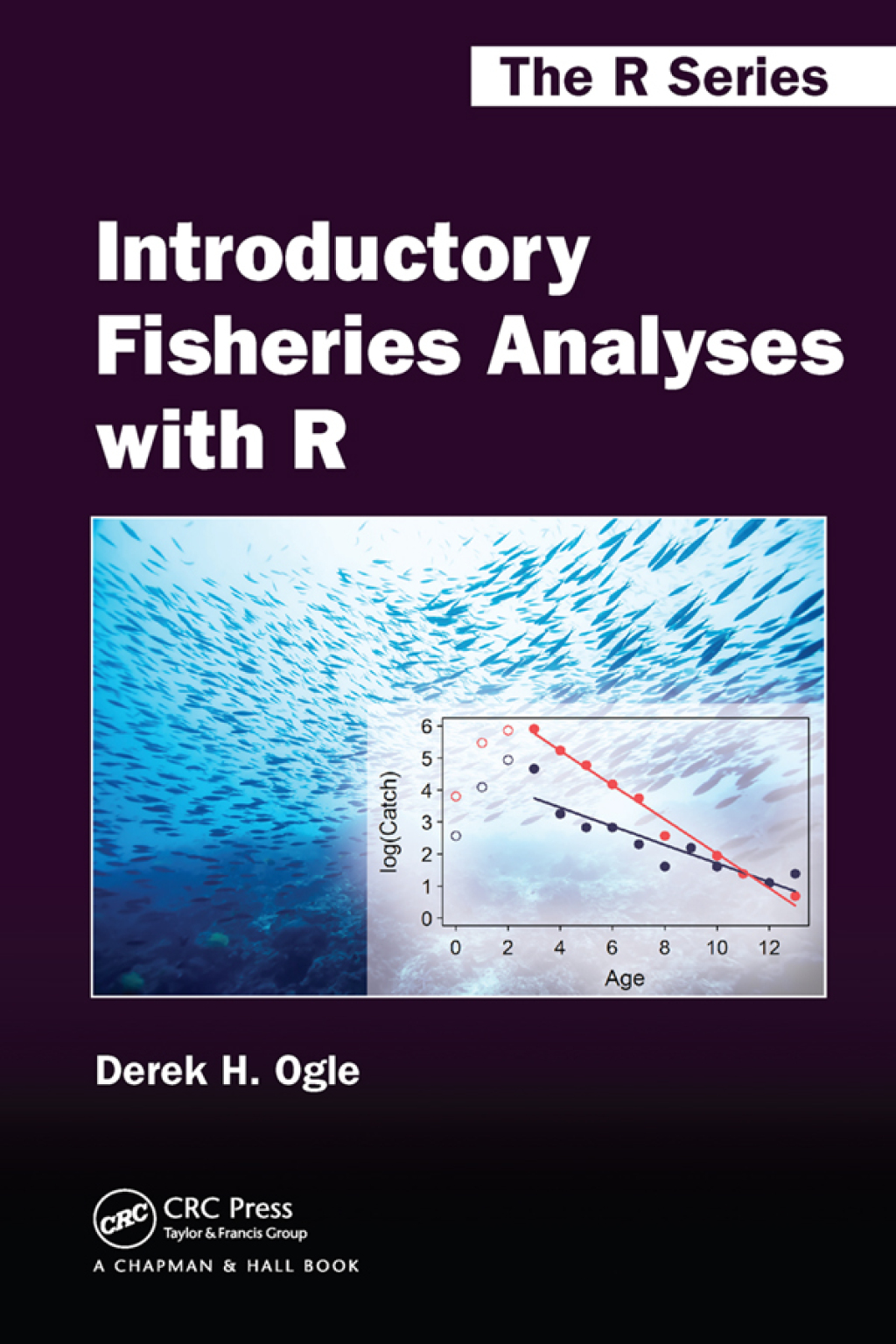 Introductory Fisheries Analyses with R 1st Edition