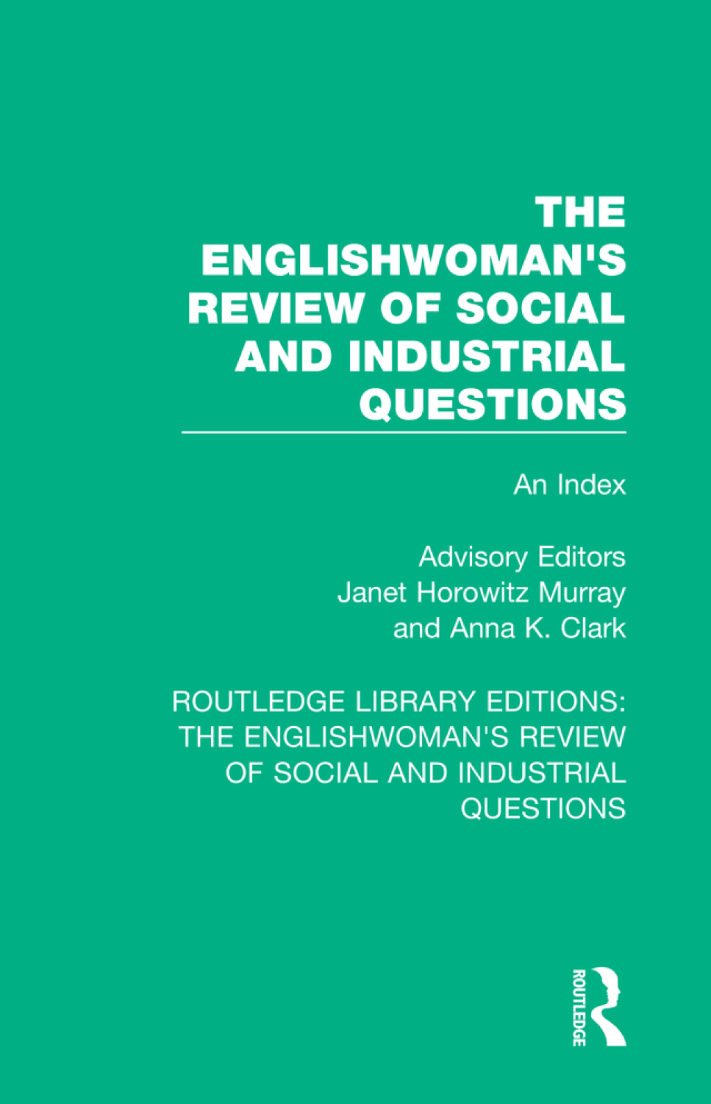 The Englishwoman's Review of Social and Industrial Questions An Index 1st Edition